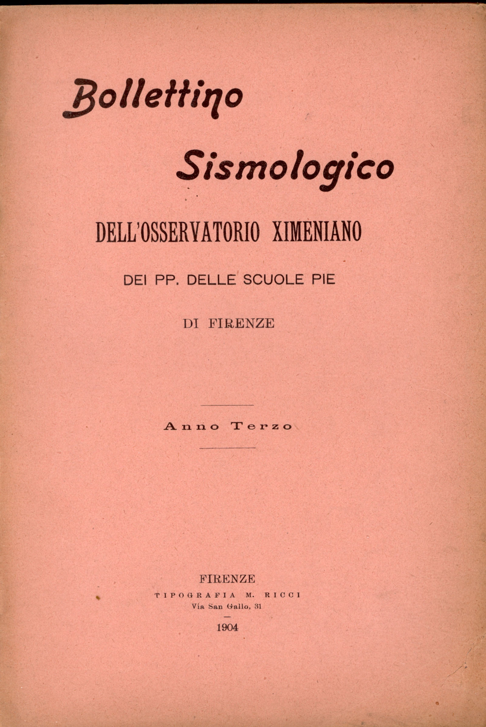 Bollettino sismologico dell'osservatorio Ximeniano dei PP. Delle Scuole Pie 1904