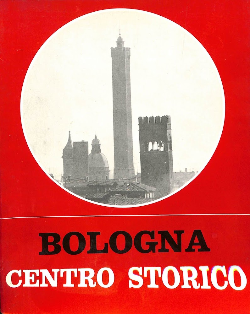 Bologna centro storico : catalogo per la mostra Bologna-centro storico …