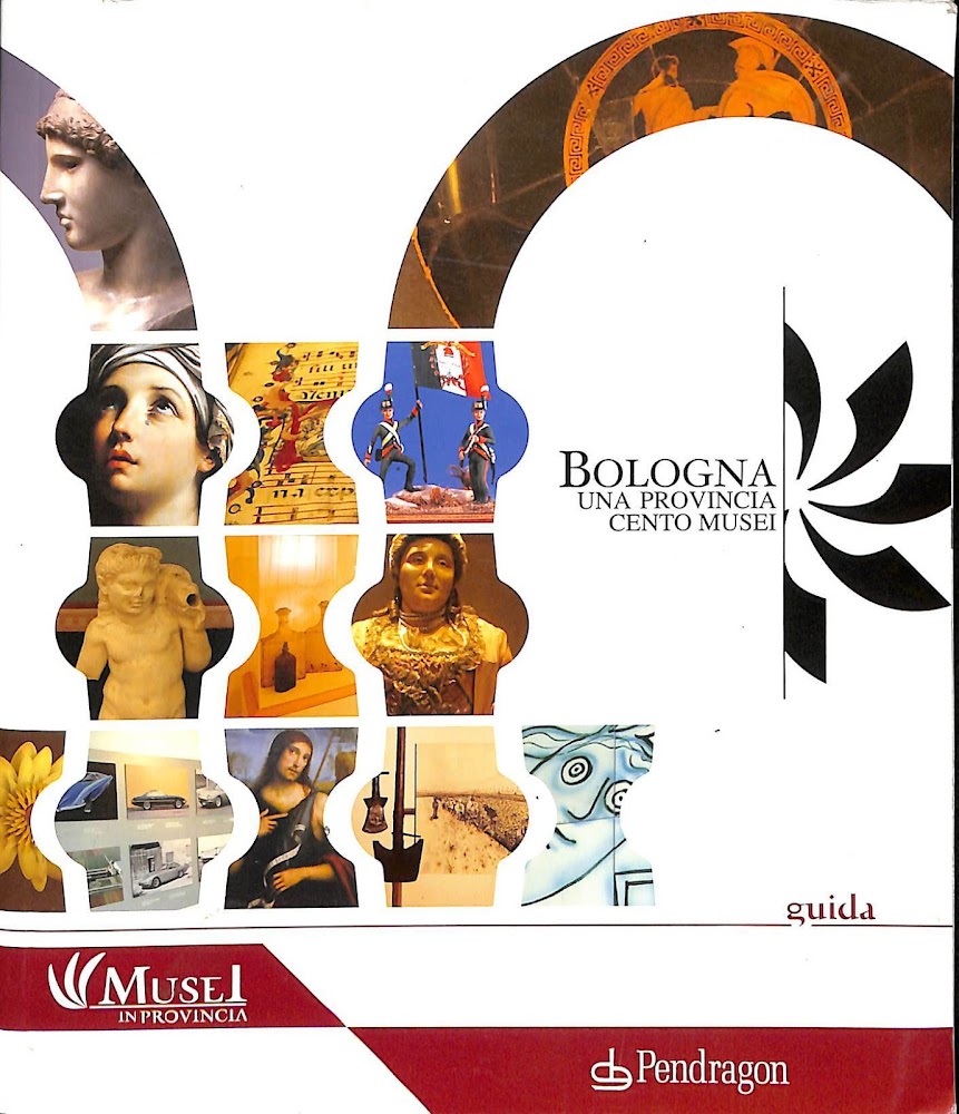Bologna : una provincia, cento musei