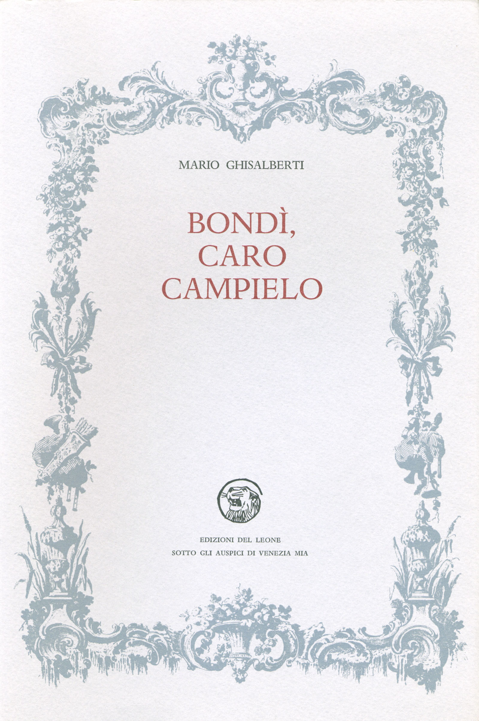 Bondì, caro campielo