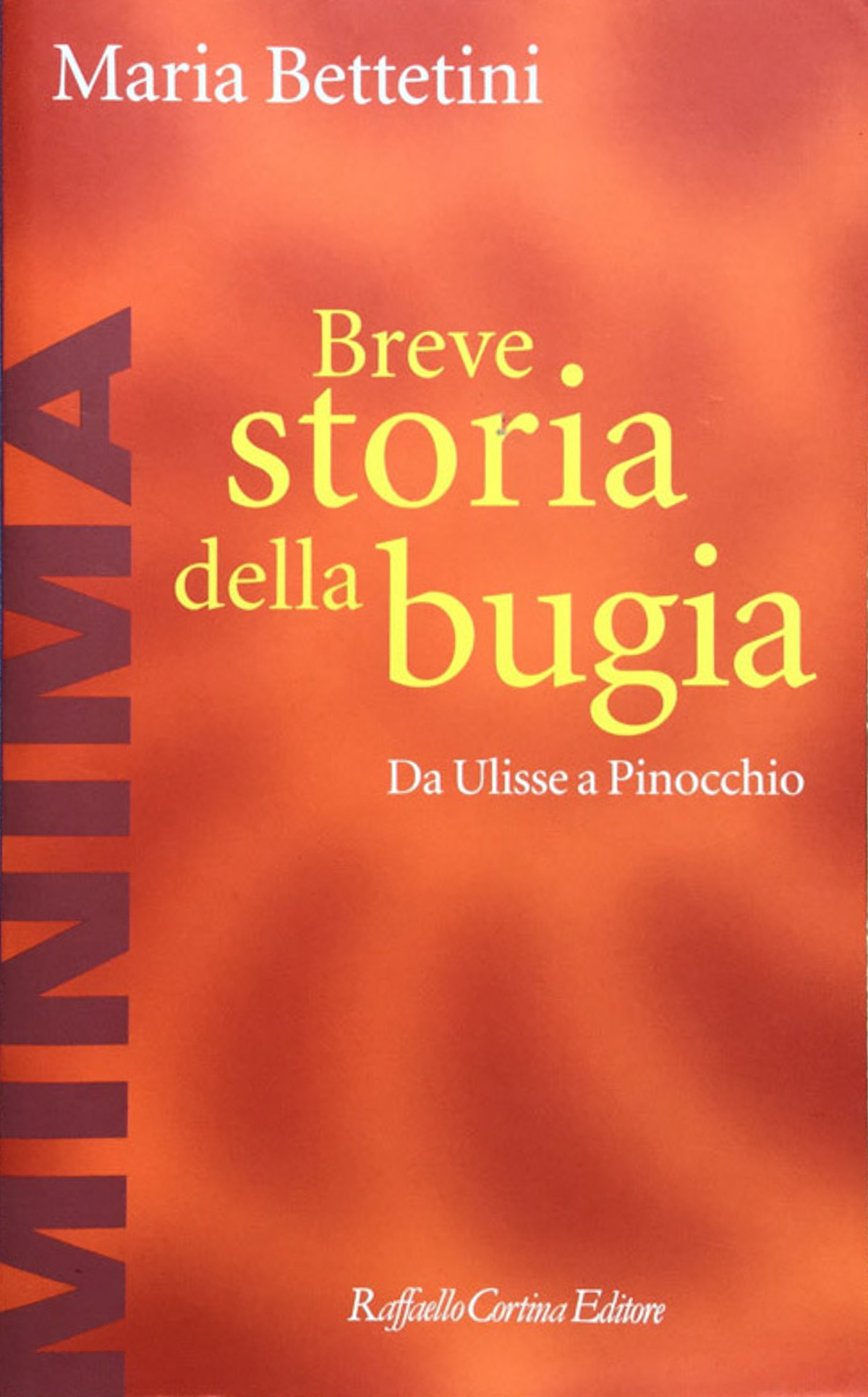Breve storia della bugia. Da Ulisse a Pinocchio