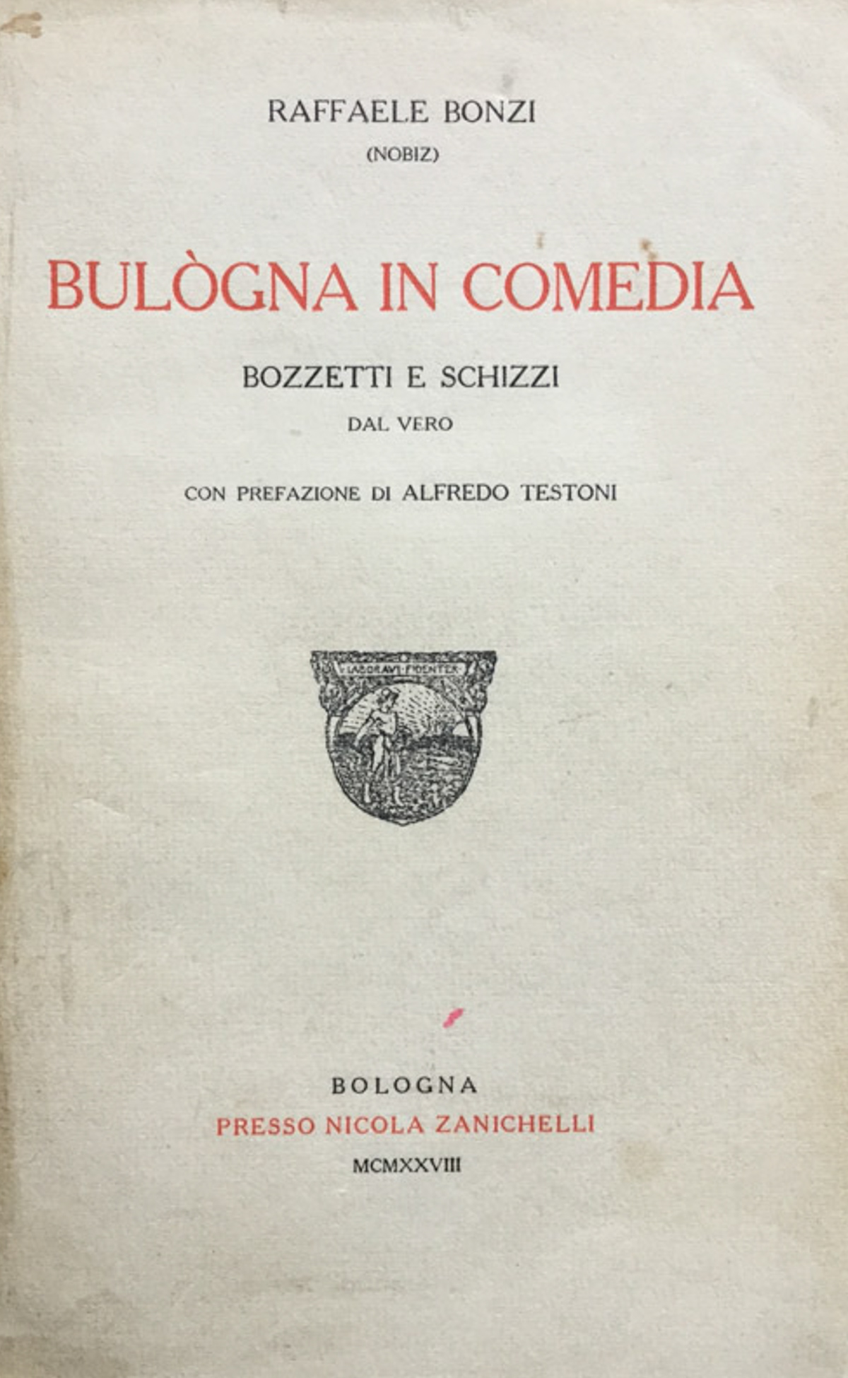 Bulogna in comedia. Bozzetti e schizzi dal vero