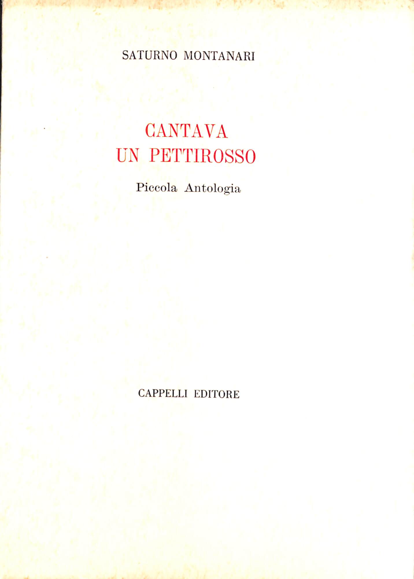 Cantava un pettirosso : piccola antologia
