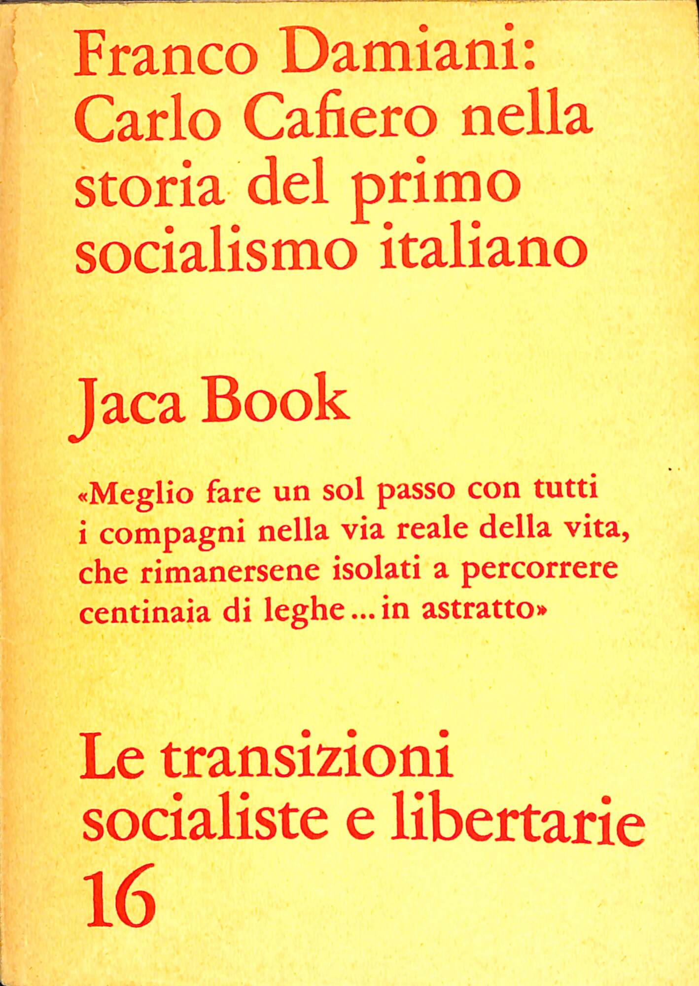 Carlo Cafiero nella storia del primo socialismo italiano