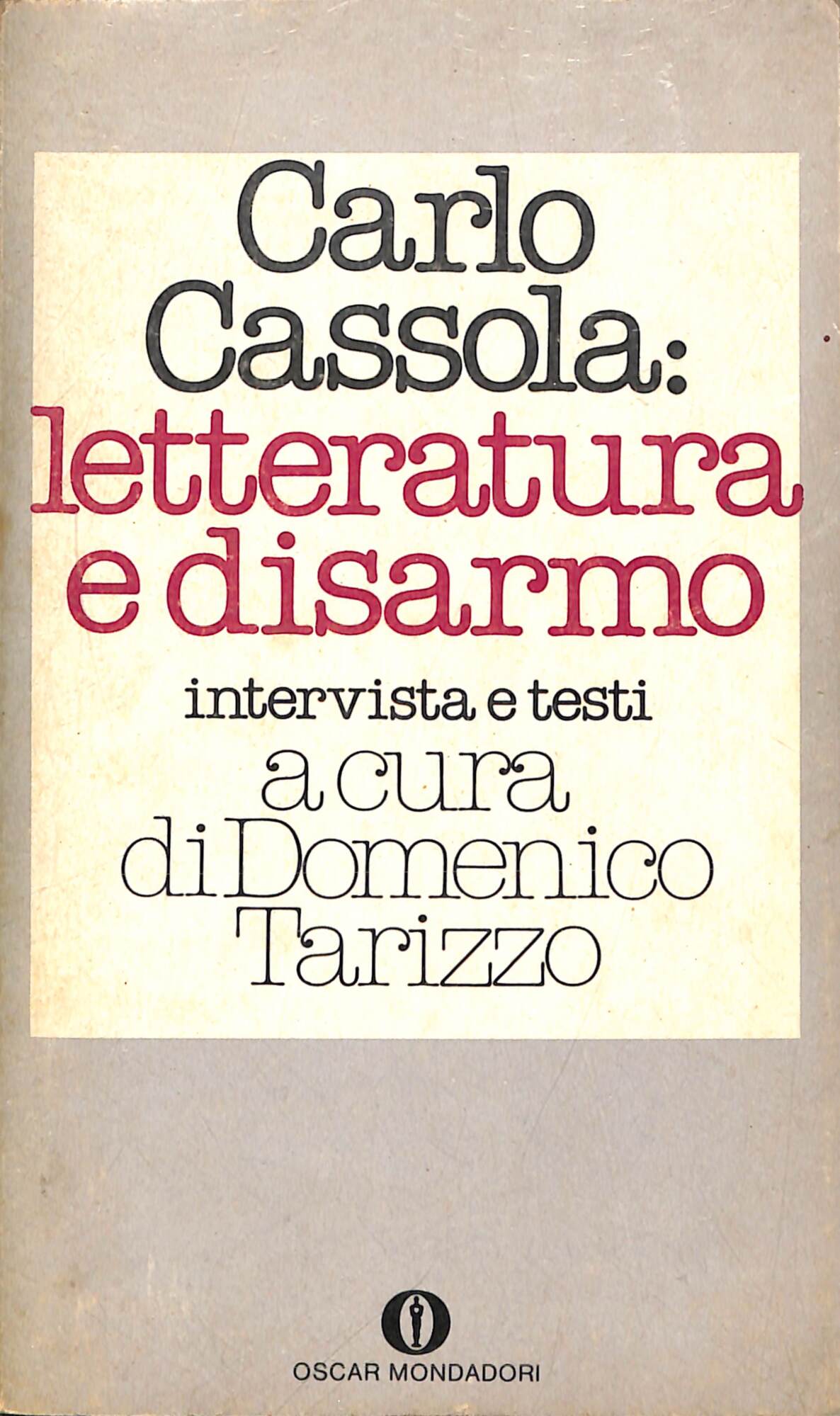 Carlo Cassola: letteratura e disarmo