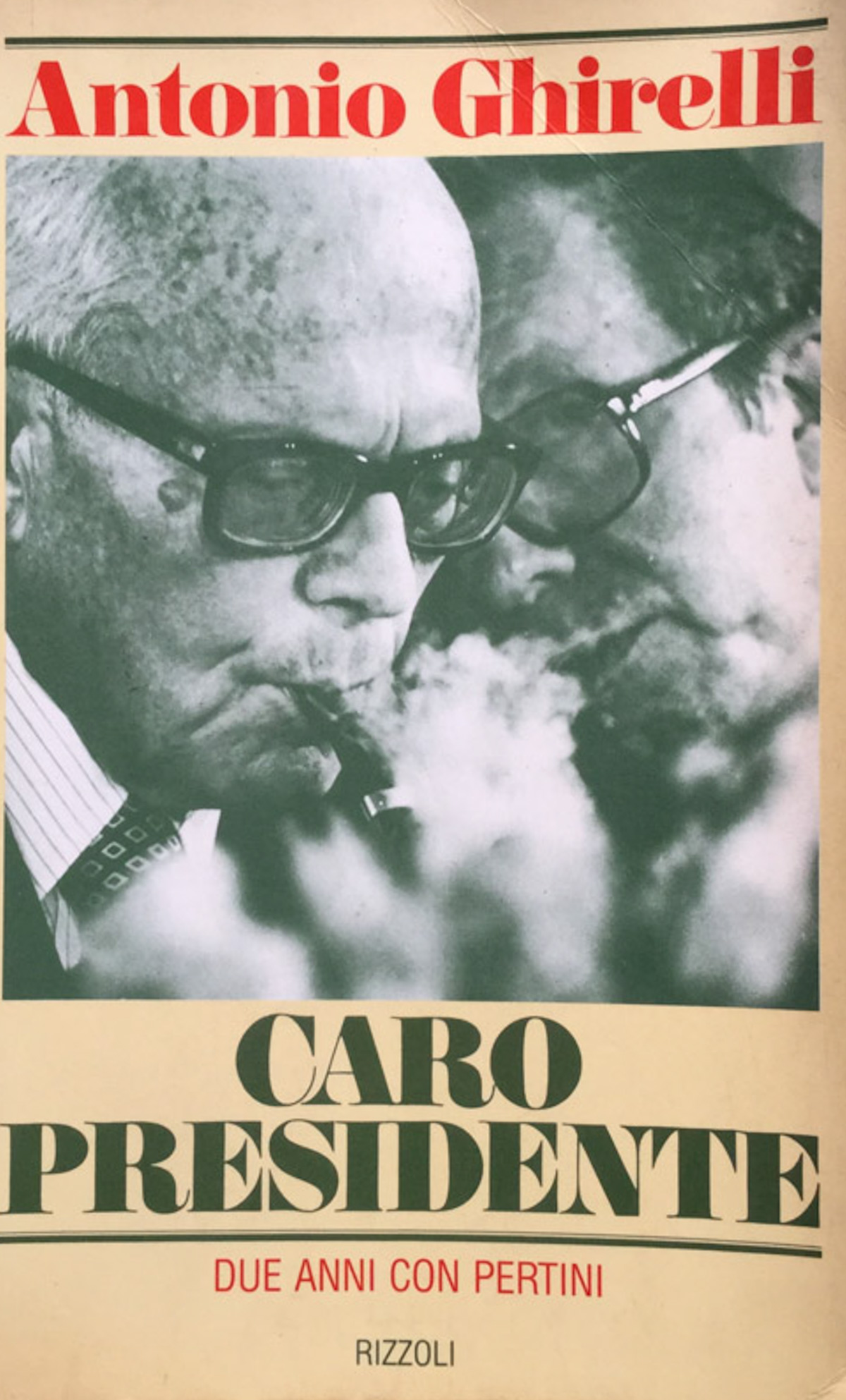 Caro presidente. (Due anni con Pertini).