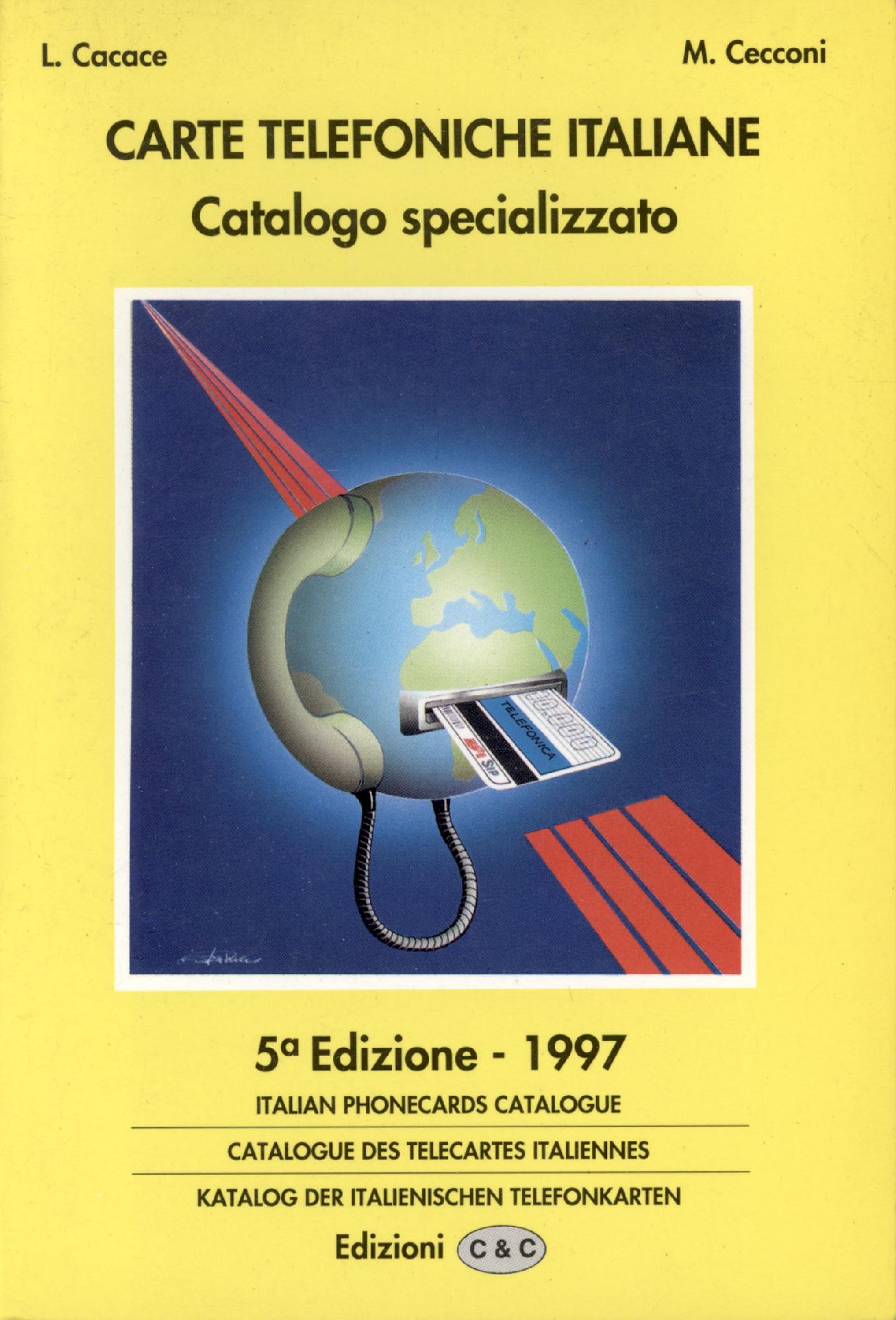 Carte telefoniche italiane : catalogo specializzato : ordinarie, figurate, omaggio …