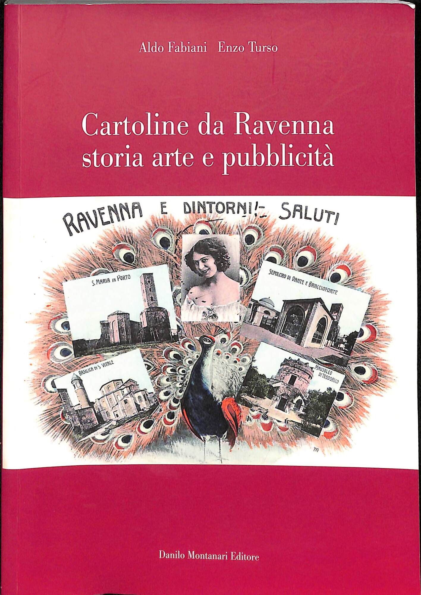 Cartoline da Ravenna: storia arte e pubblicità