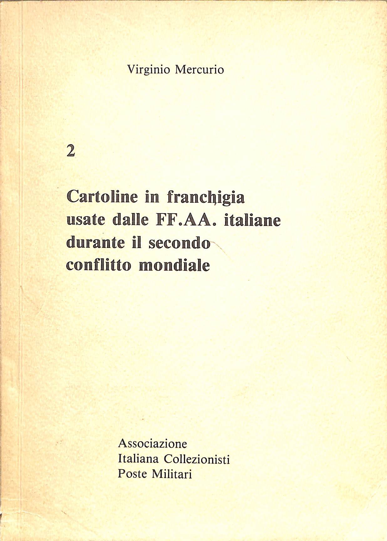 Cartoline in franchigia usate dalle FF.AA. italiane durante il secondo …