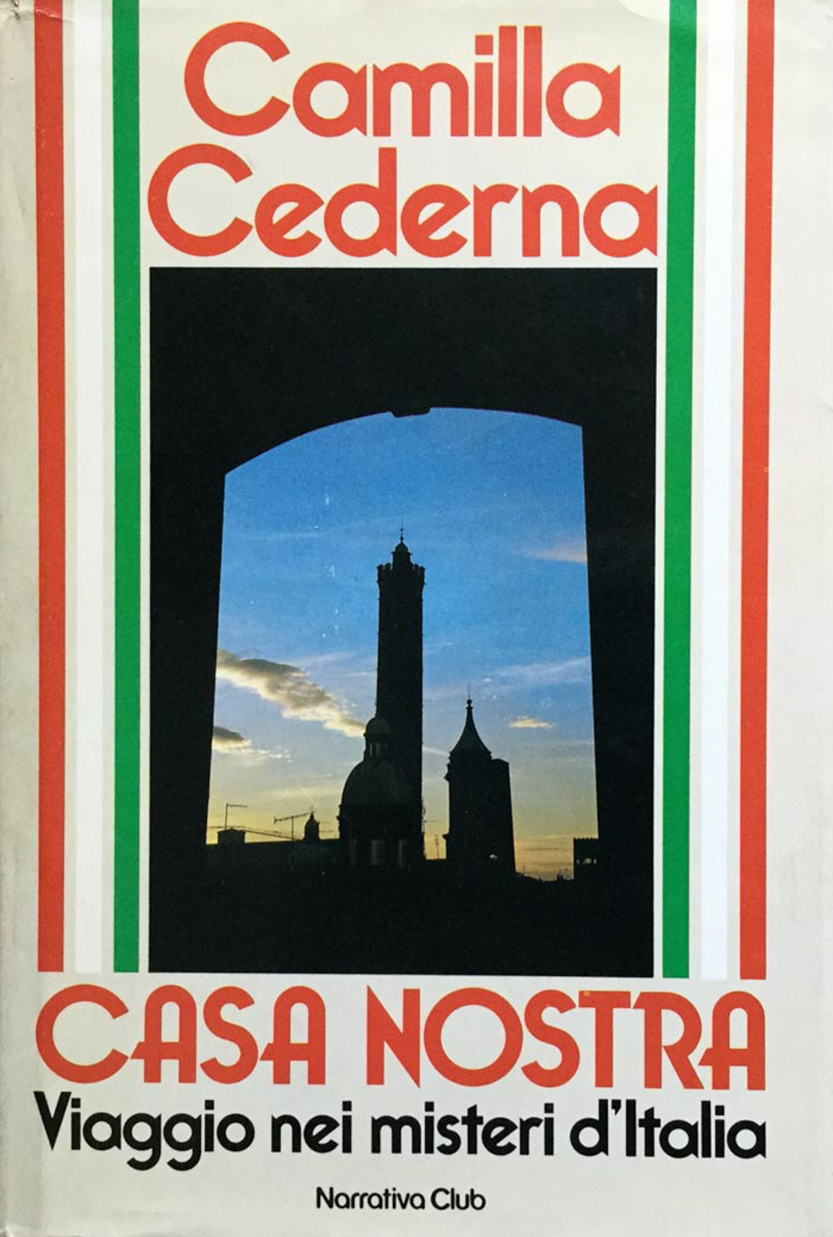 Casa nostra. Viaggio nei misteri d'Italia