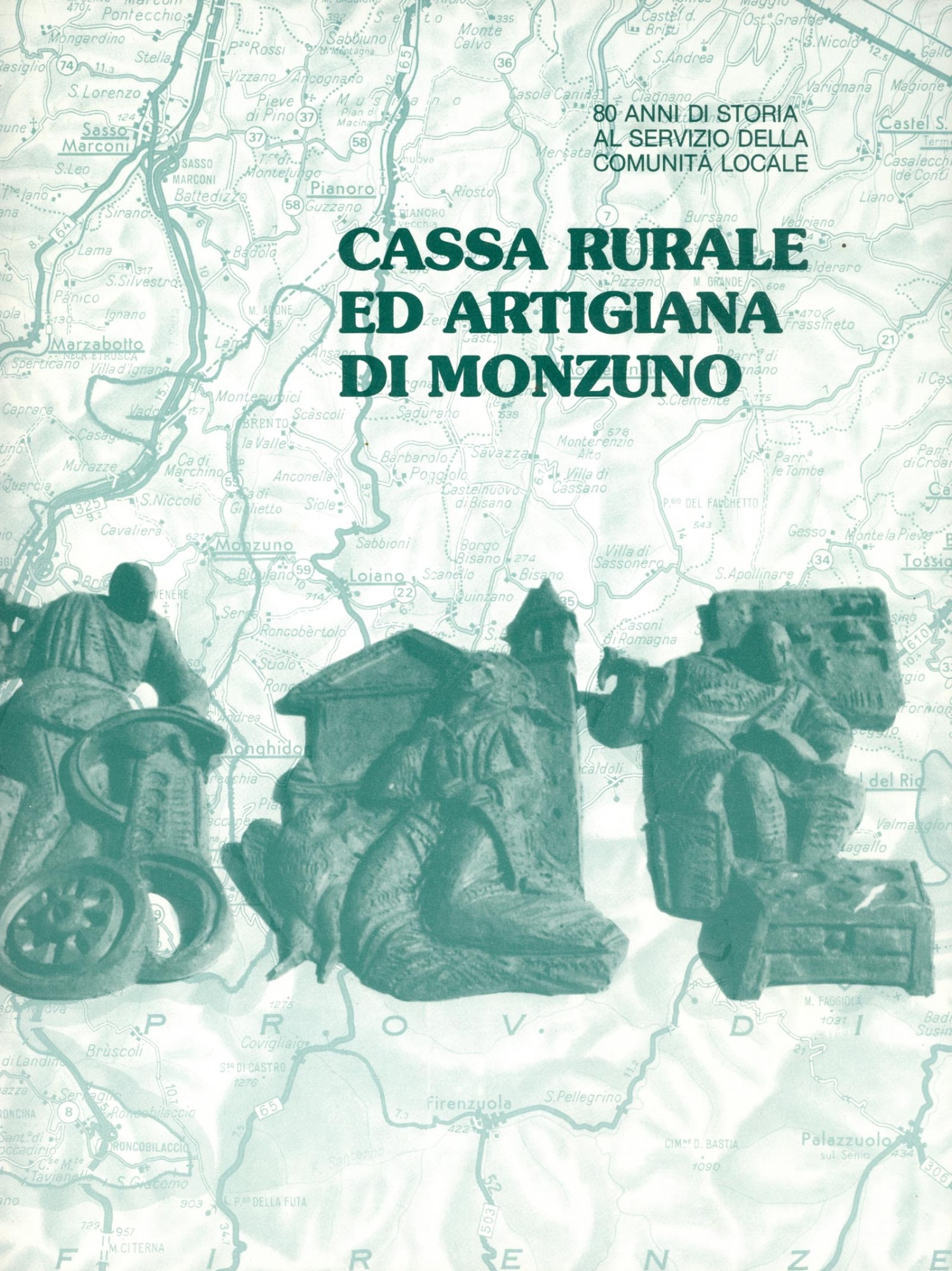 Cassa rurale ed artigiana di Monzuno. 80 anni al servizio …