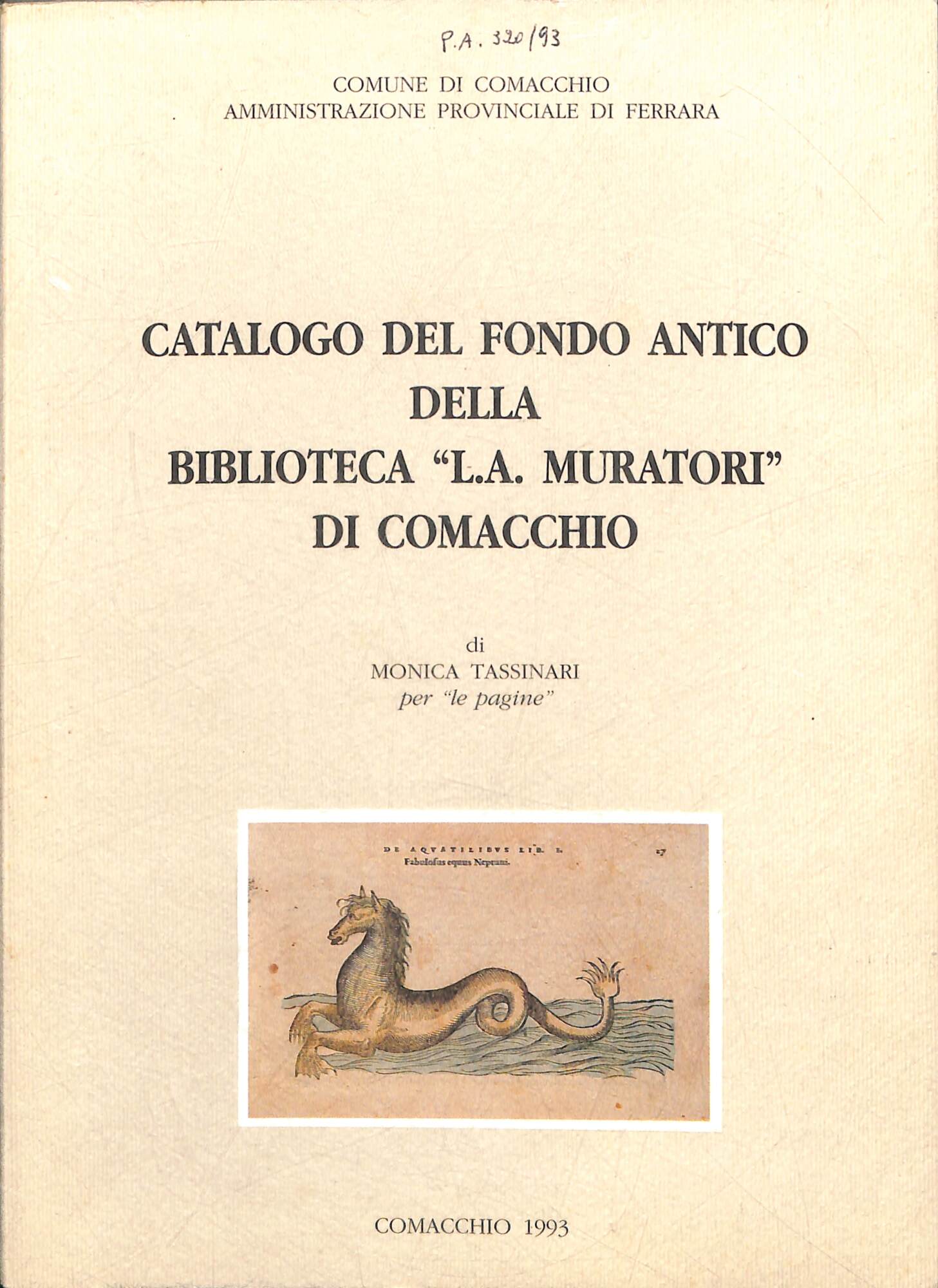Catalogo del fondo antico della Biblioteca L. A. Muratori di …