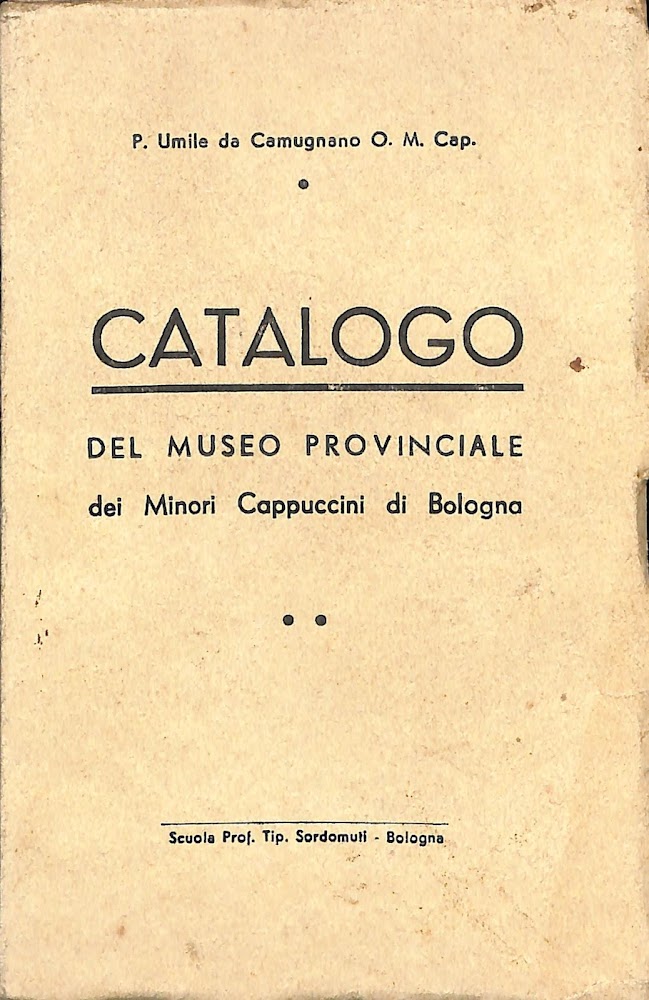 Catalogo del Museo provinciale dei minori cappuccini di Bologna