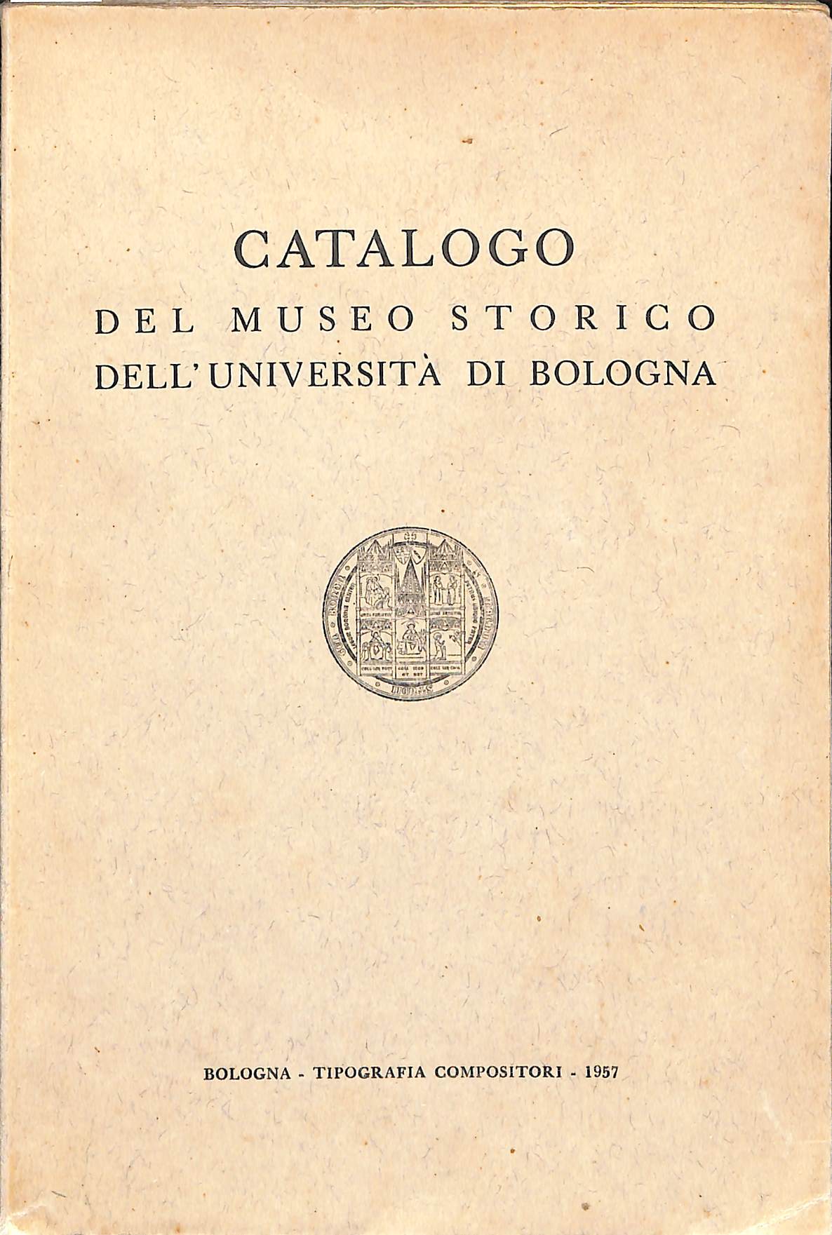 Catalogo del Museo Storico dell'Università di Bologna