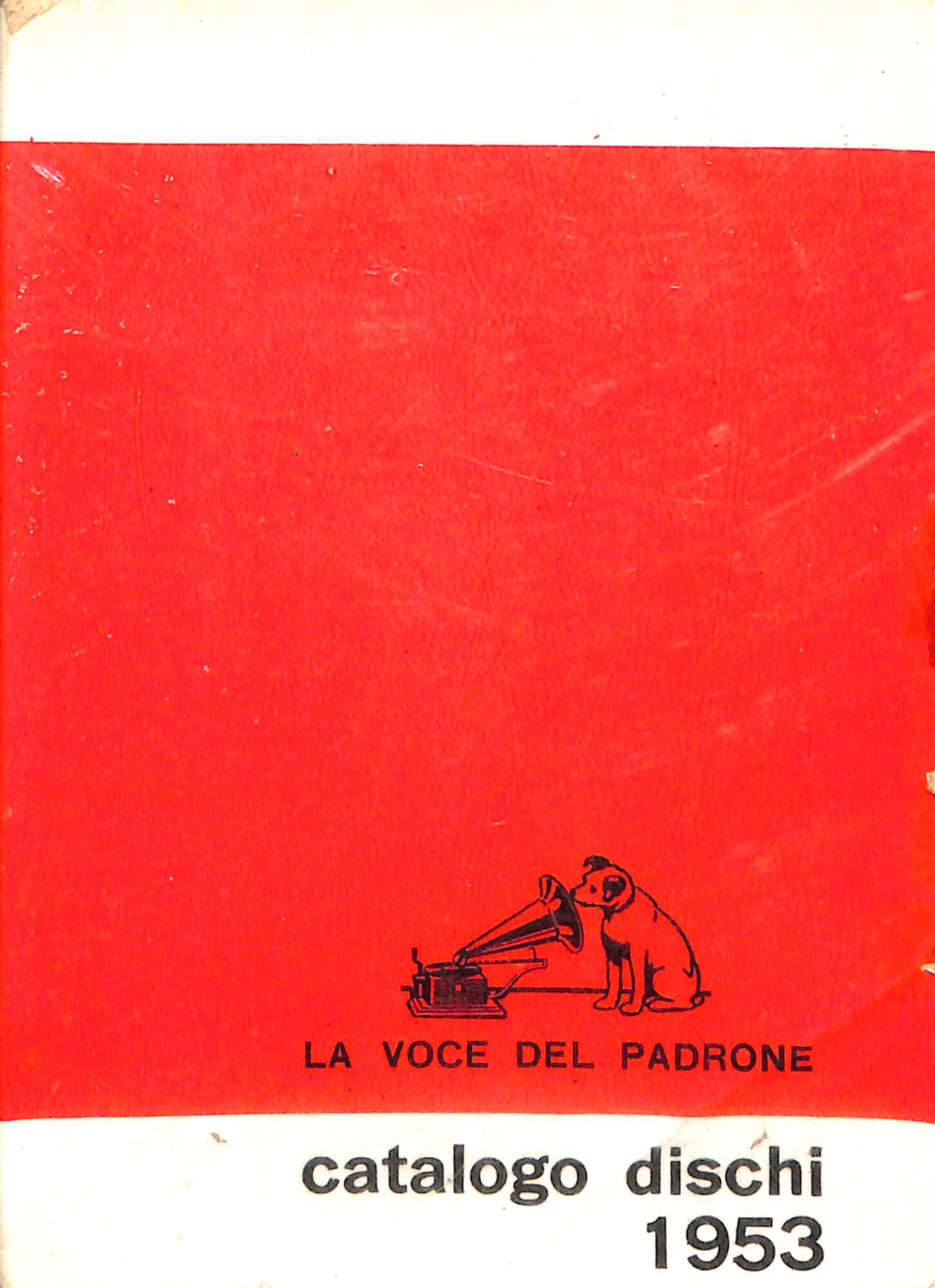 Catalogo generale dischi La voce del Padrone : 1. gennaio …