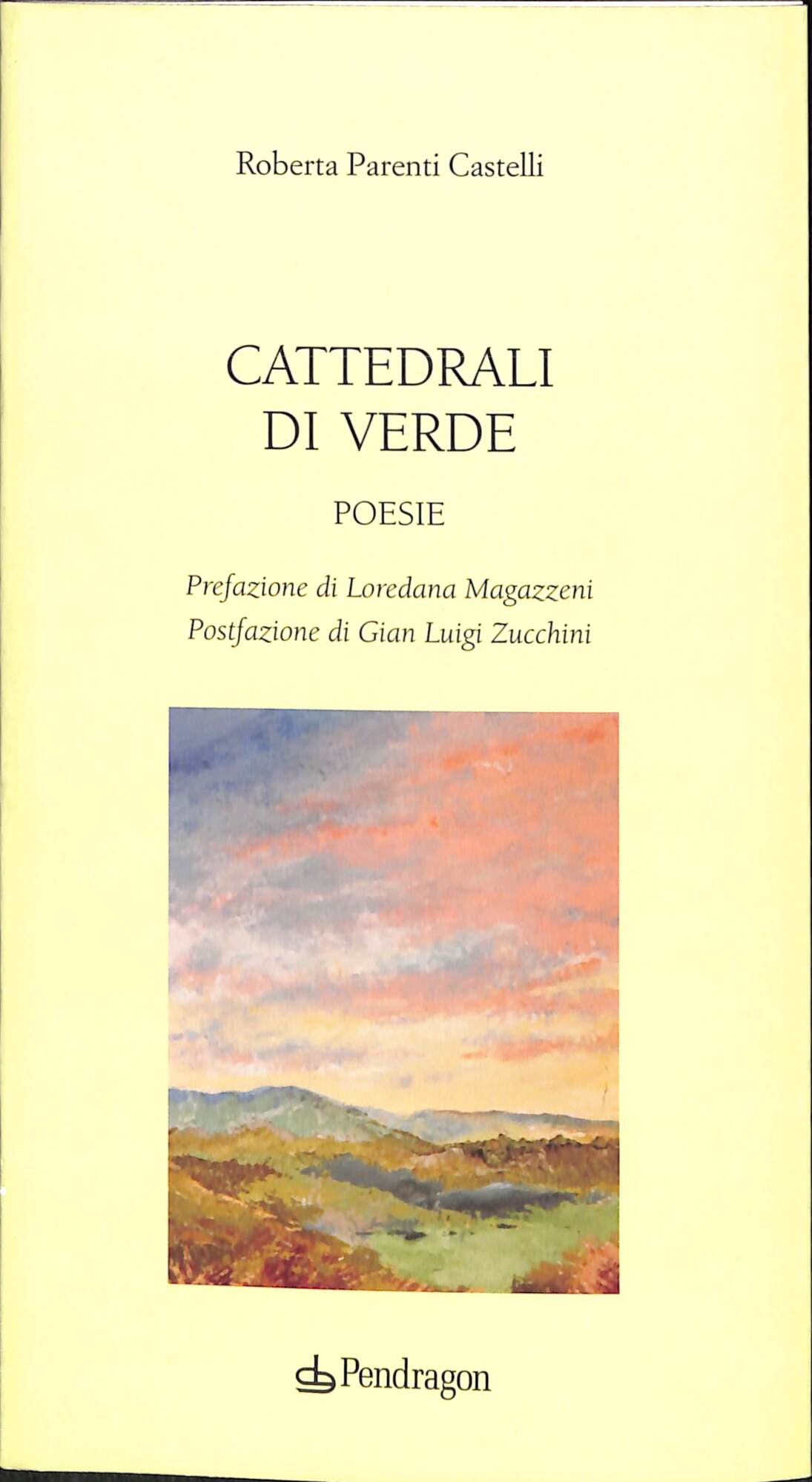 Cattedrali di verde : poesie
