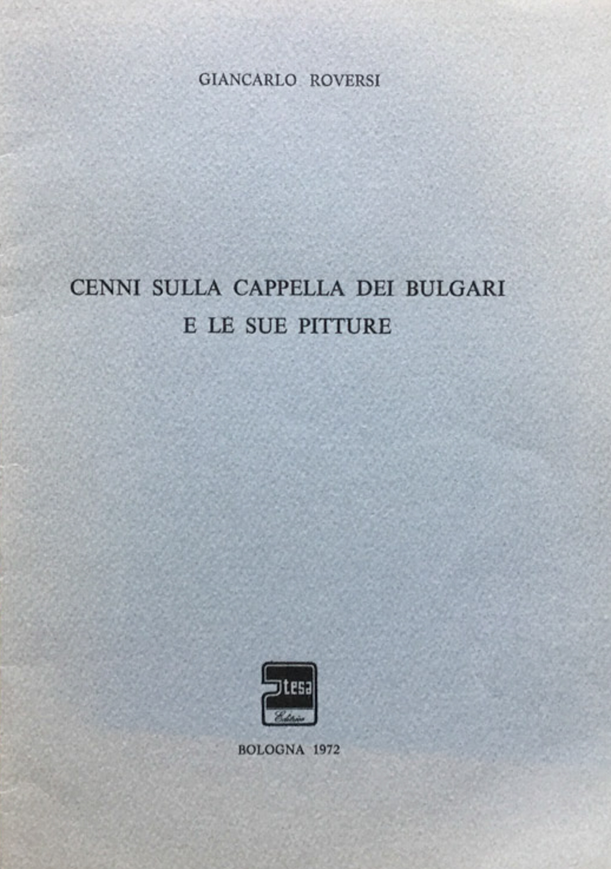 Cenni sulla Cappella dei Bulgari e le sue pitture