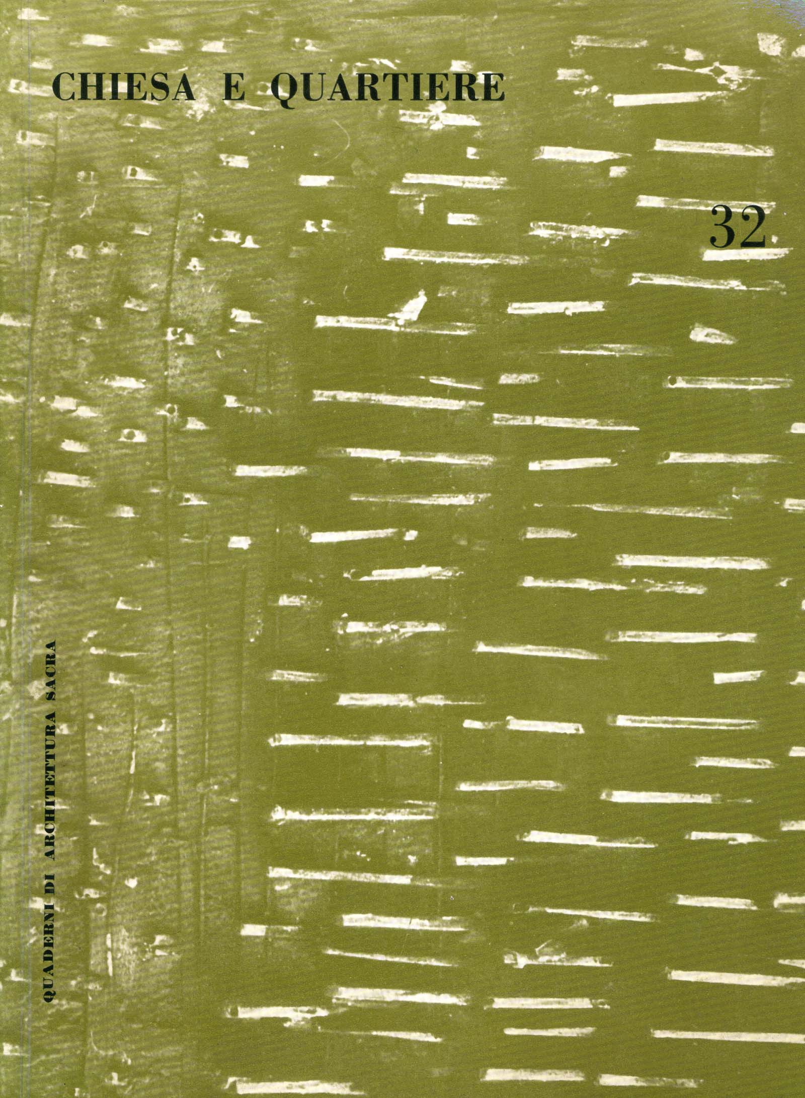 Chiesa e Quartiere n. 32 (1964)