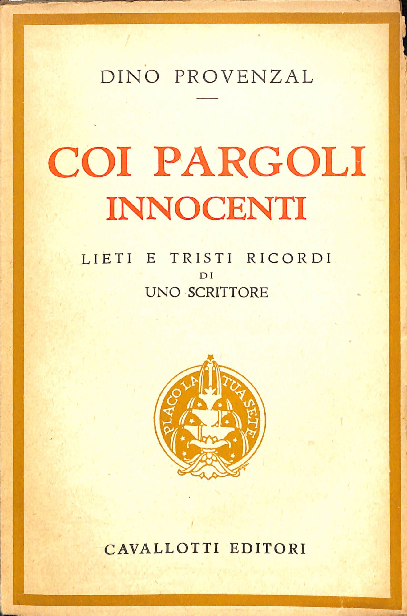 Coi pargoli innocenti : lieti e tristi ricordi di uno …