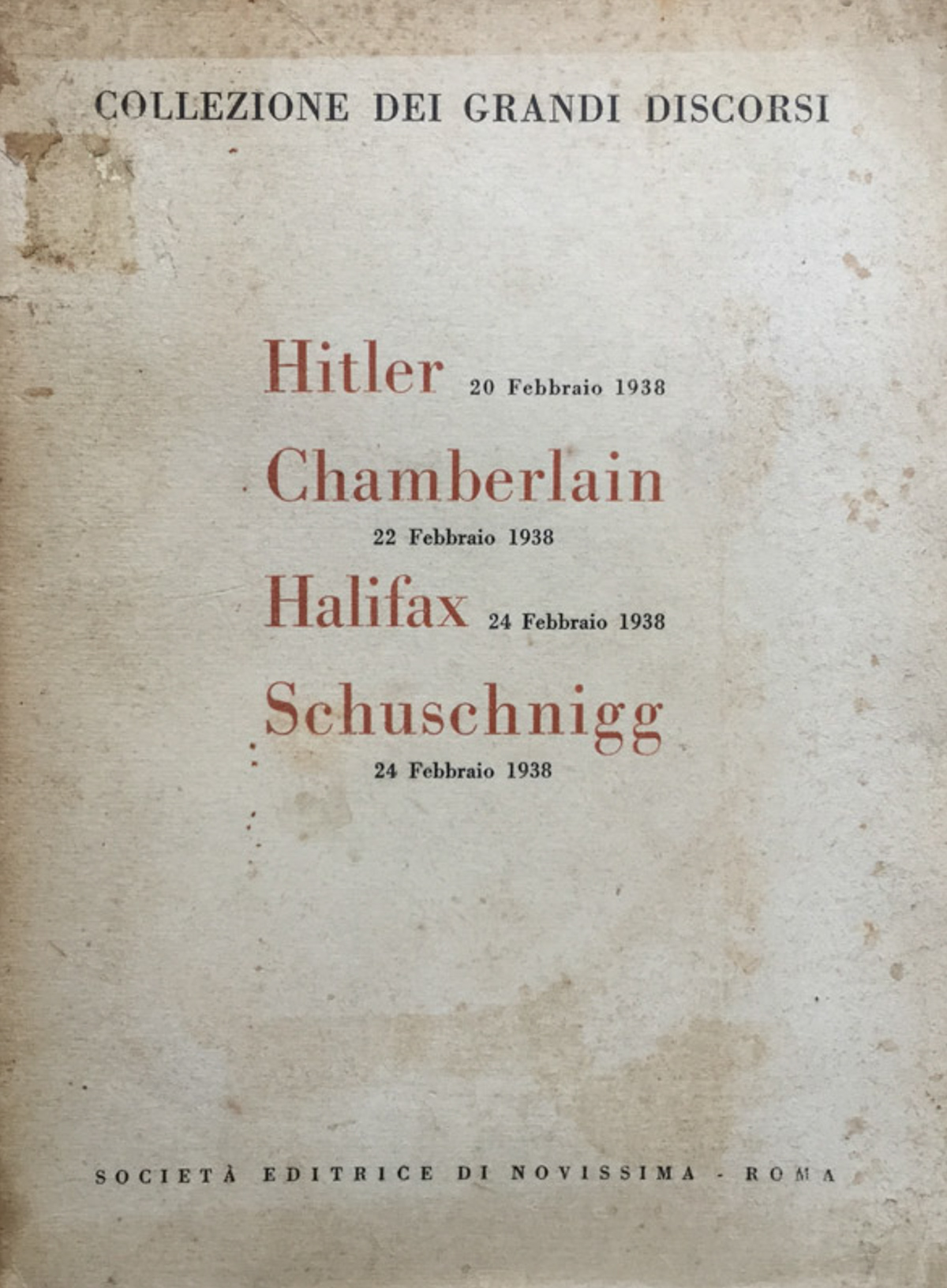 Collezione dei grandi discorsi. Hitler 20 febbraio 1938 - Chamberlain …