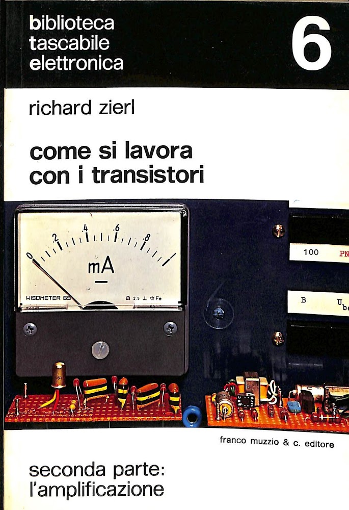 Come si lavora con i transistori : seconda parte : …