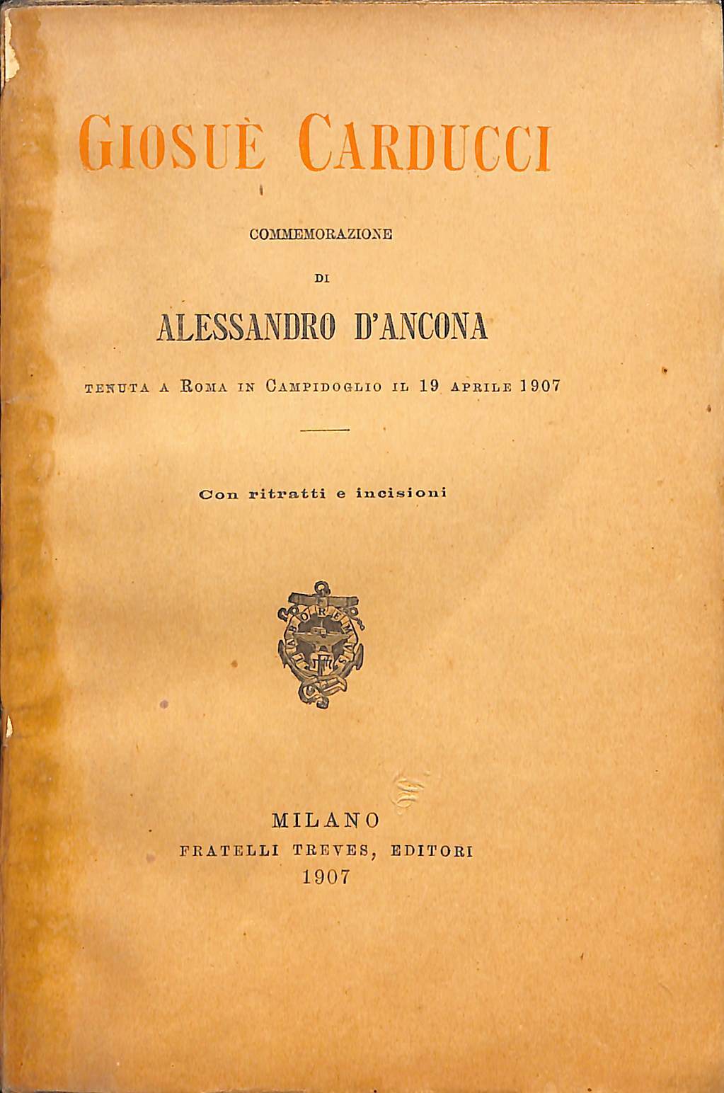 Commemorazione di Alessandro D'Ancona tenuta a Roma in Campidoglio il …