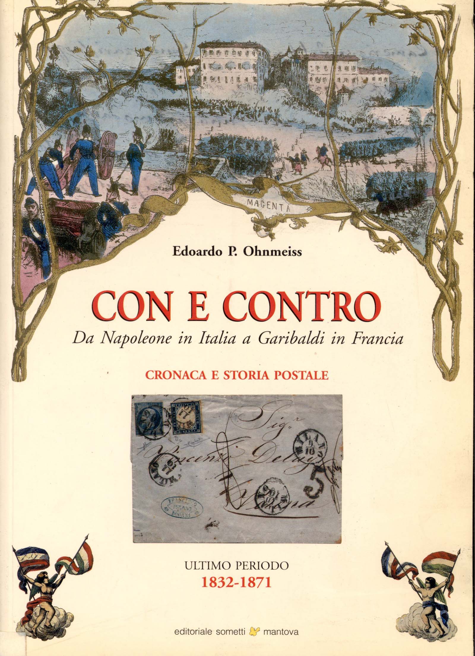 Con e contro. Da Napoleone in Italia a Garibaldi in …