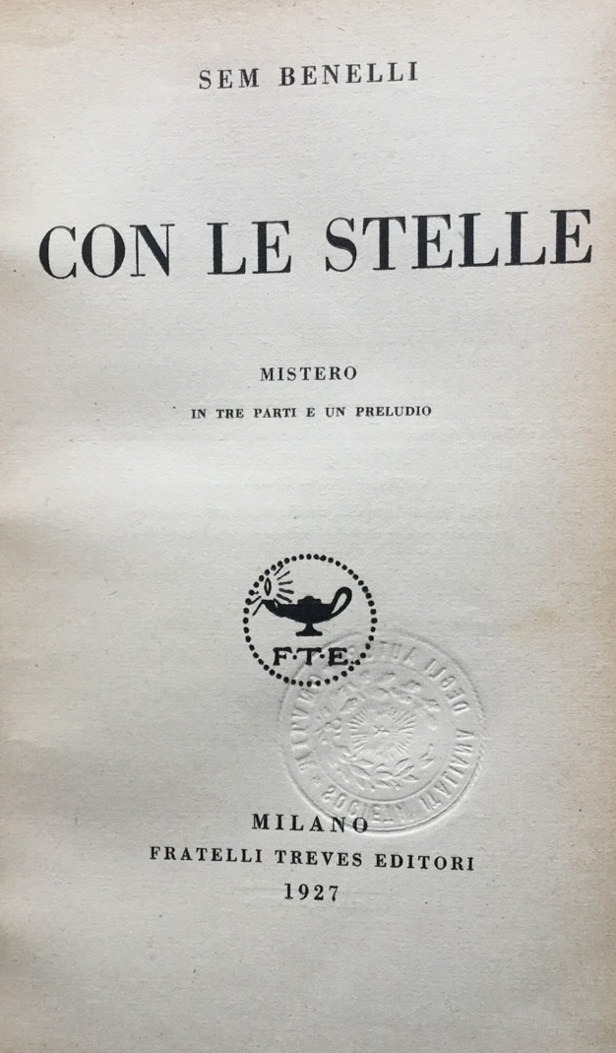 Con le stelle. Mistero in tre atti e un preludio