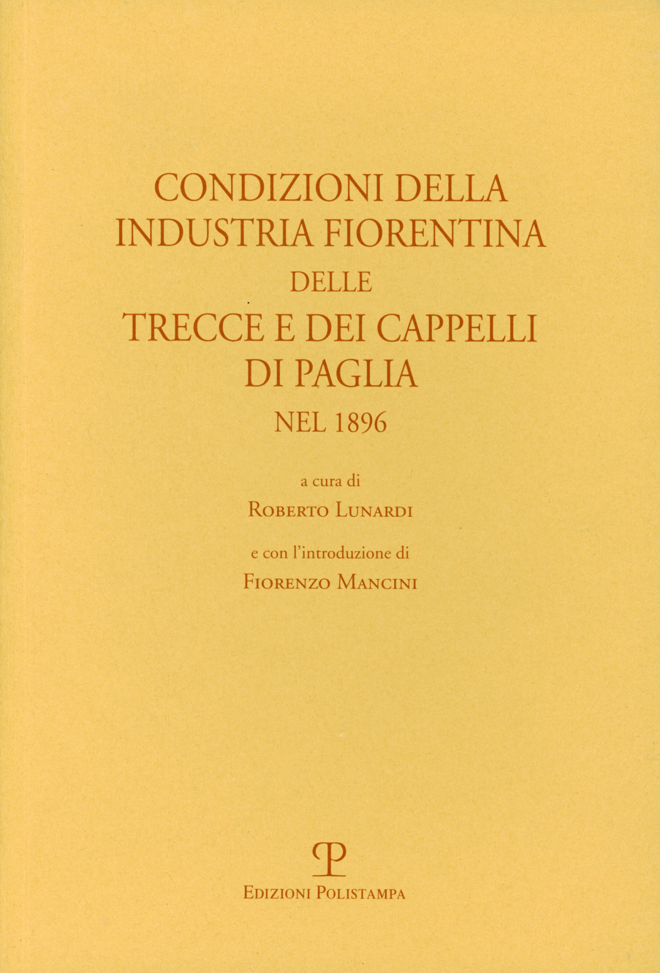 Condizioni della industria fiorentina delle trecce e dei cappelli di …