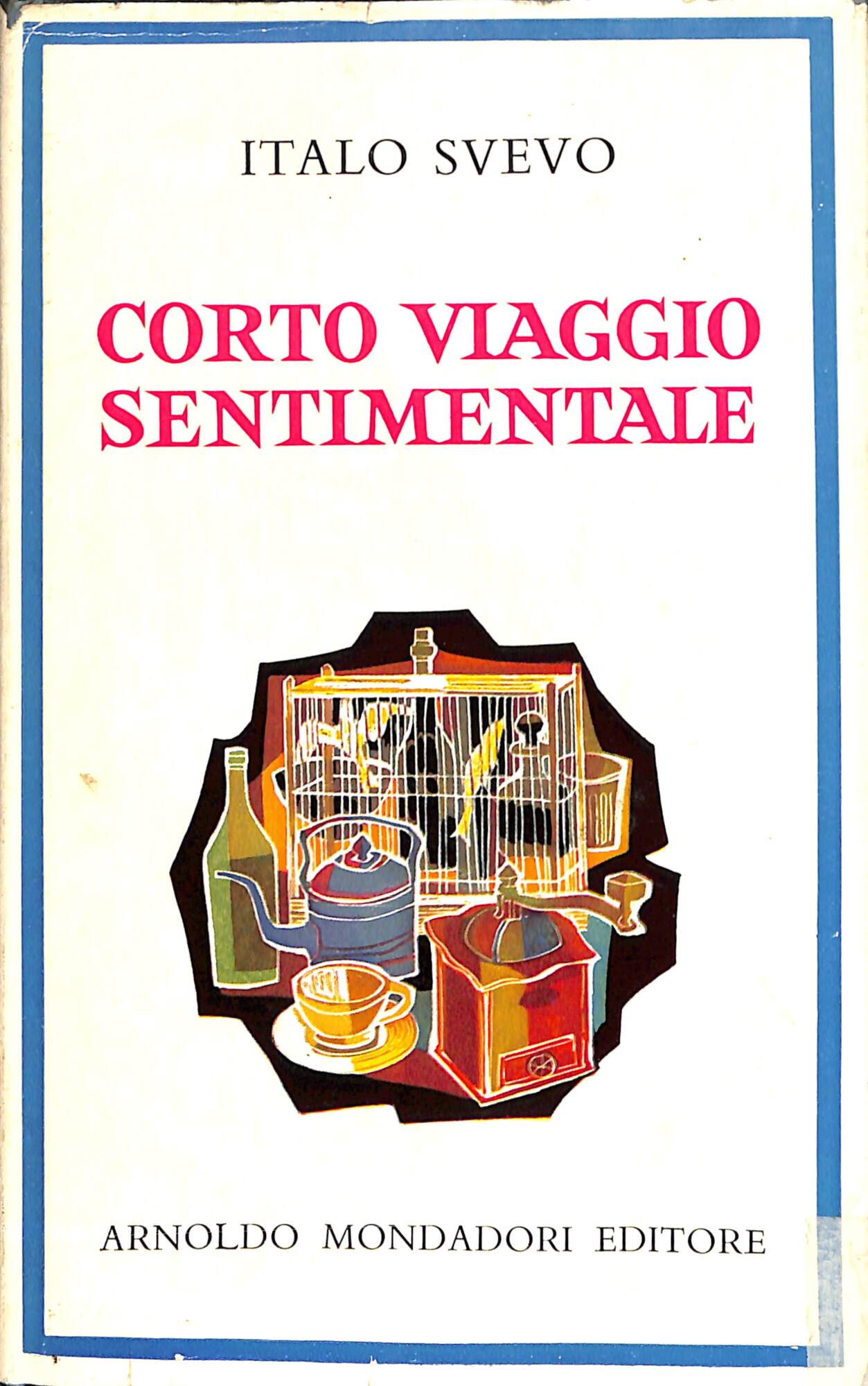 Corto viaggio sentimentale e altri racconti inediti