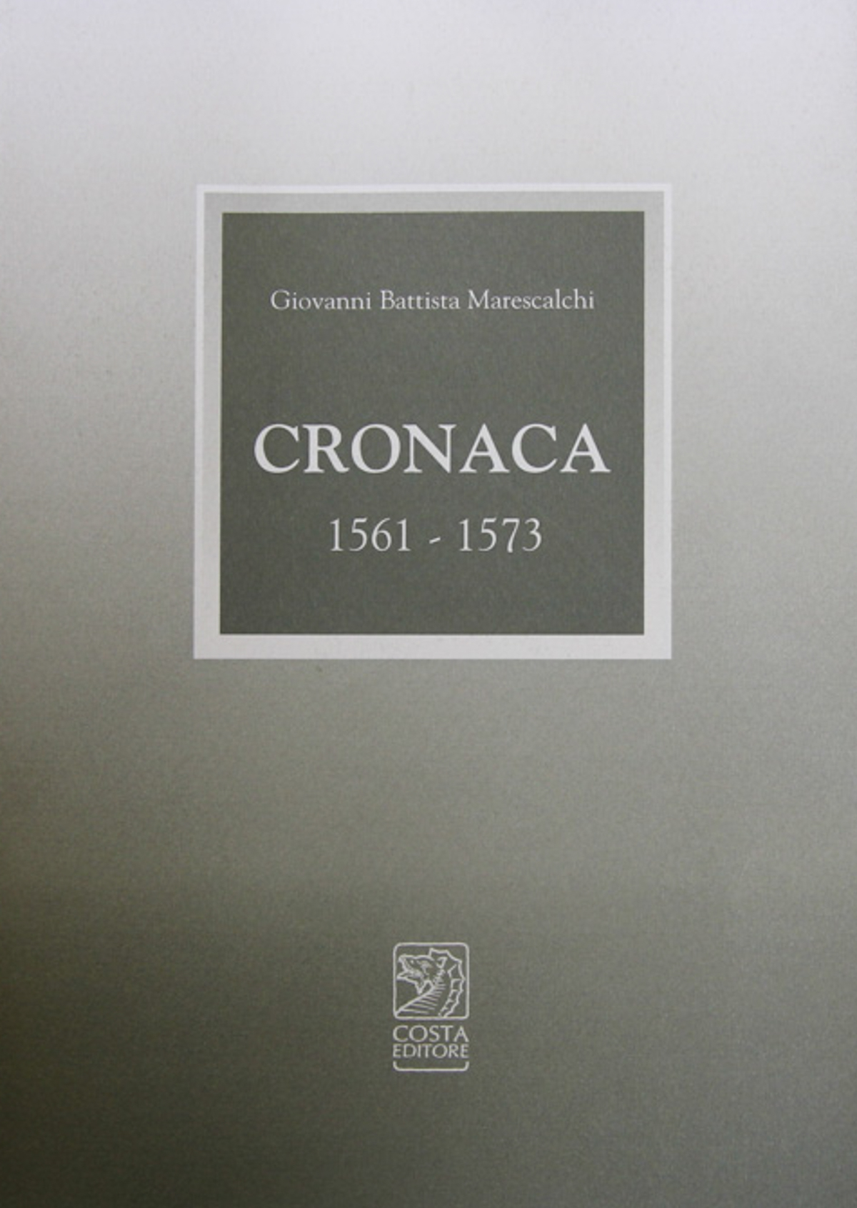 Cronaca 1561-1573