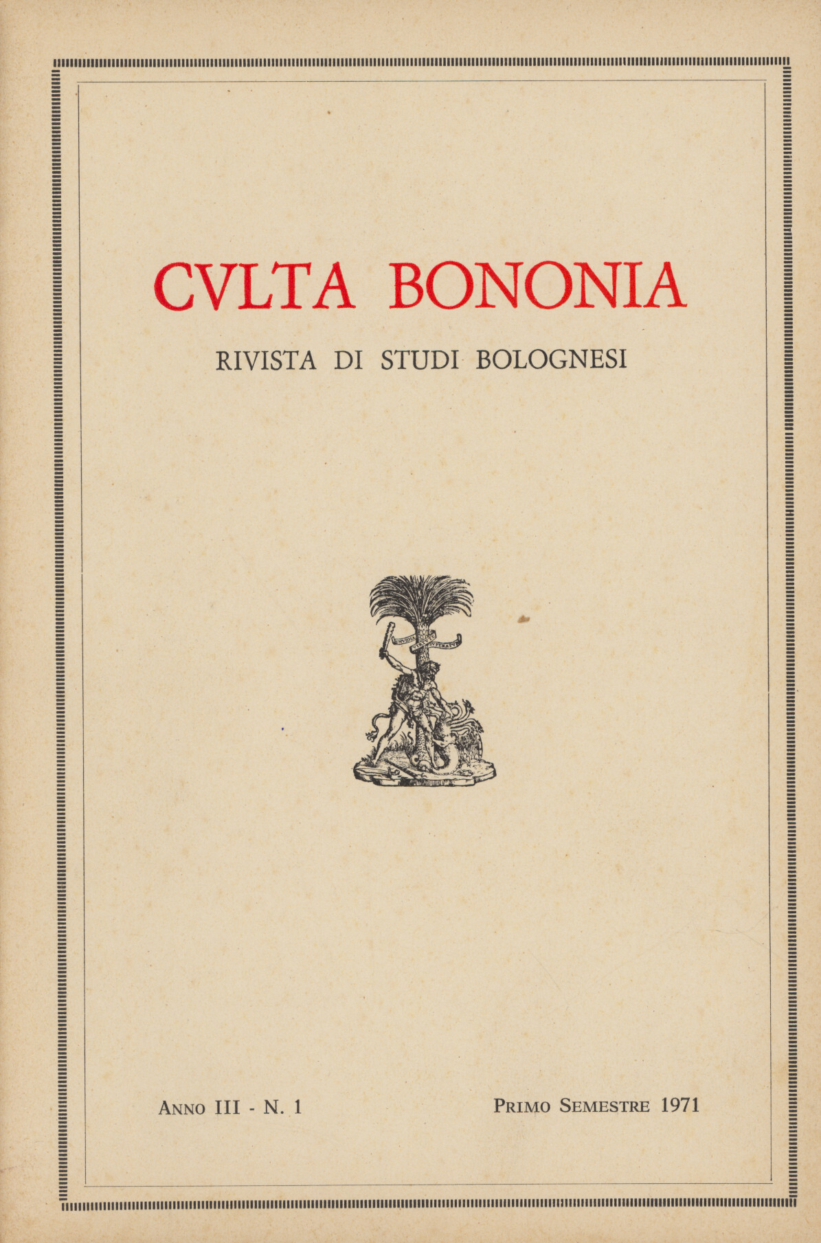 Culta Bononia: rivista di studi bolognesi. Anno III, n. 1 …