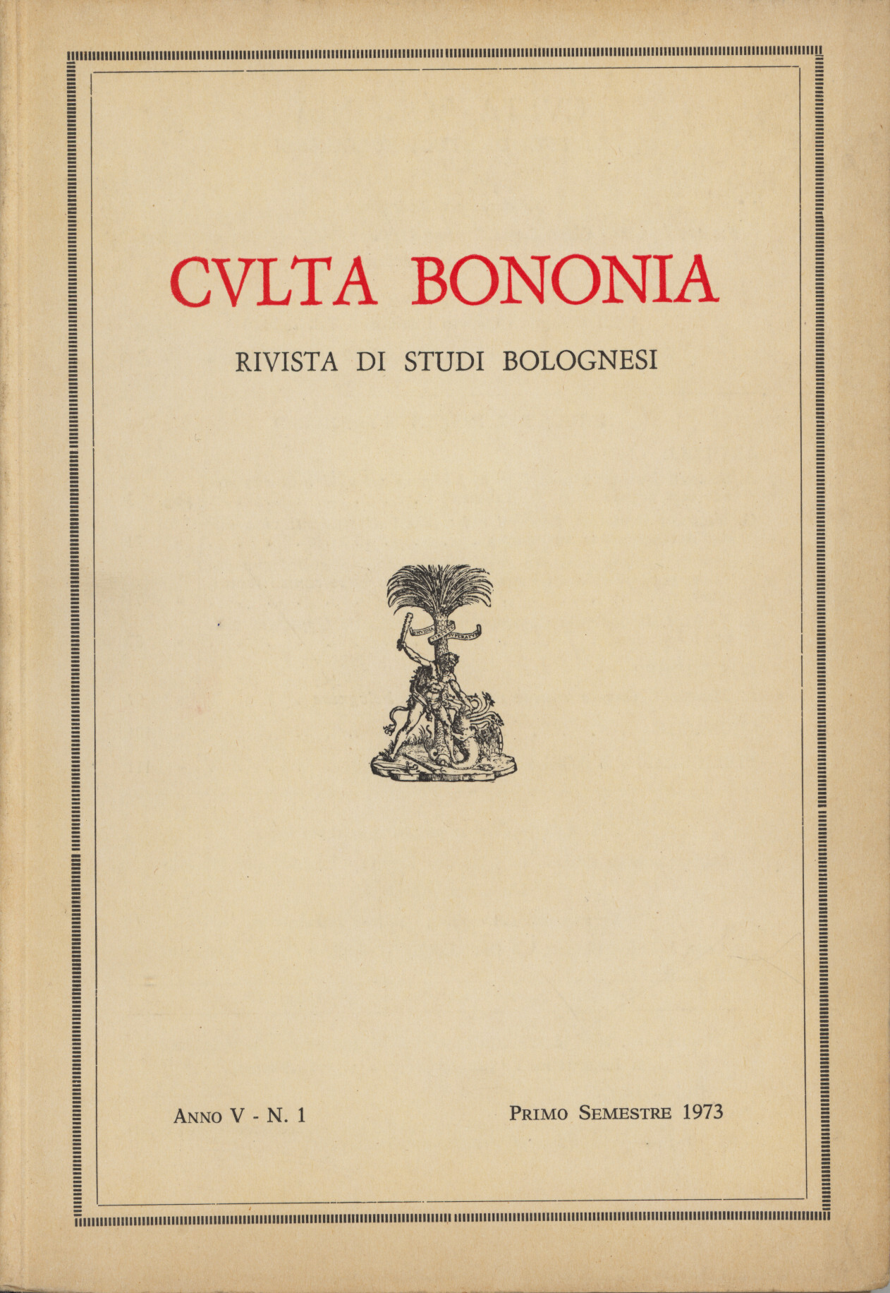 Culta Bononia: rivista di studi bolognesi. Anno V, n. 1 …
