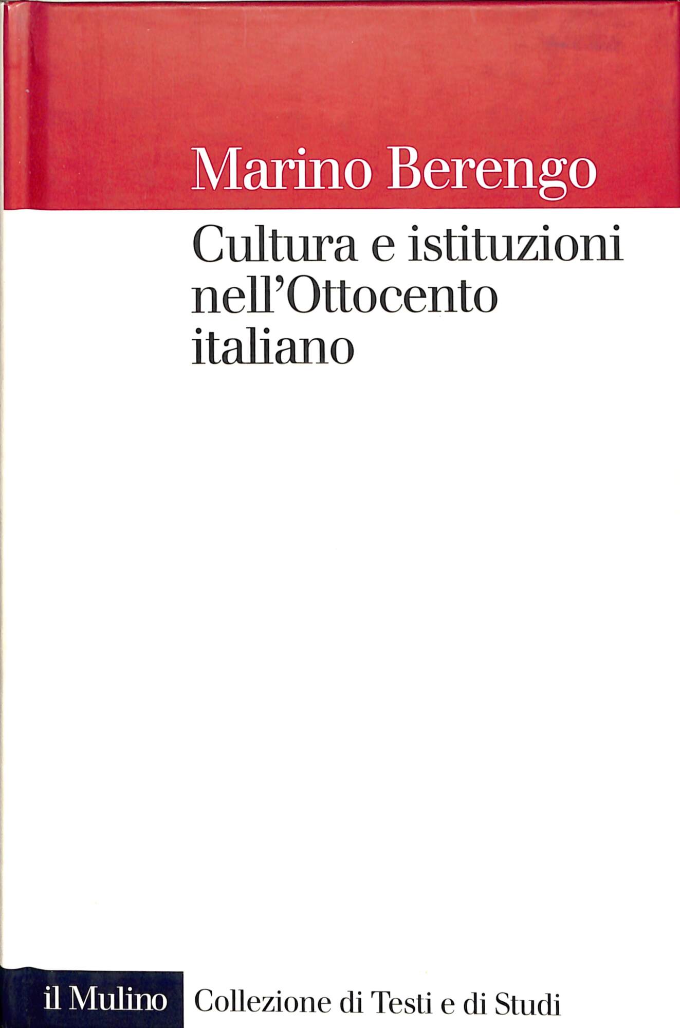 Cultura e istituzioni nell'Ottocento italiano