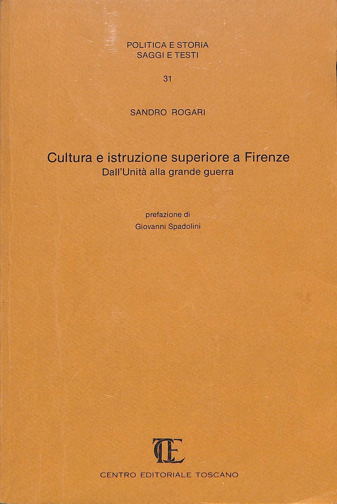 Cultura e istruzione superiore a Firenze : dall'Unità alla grande …