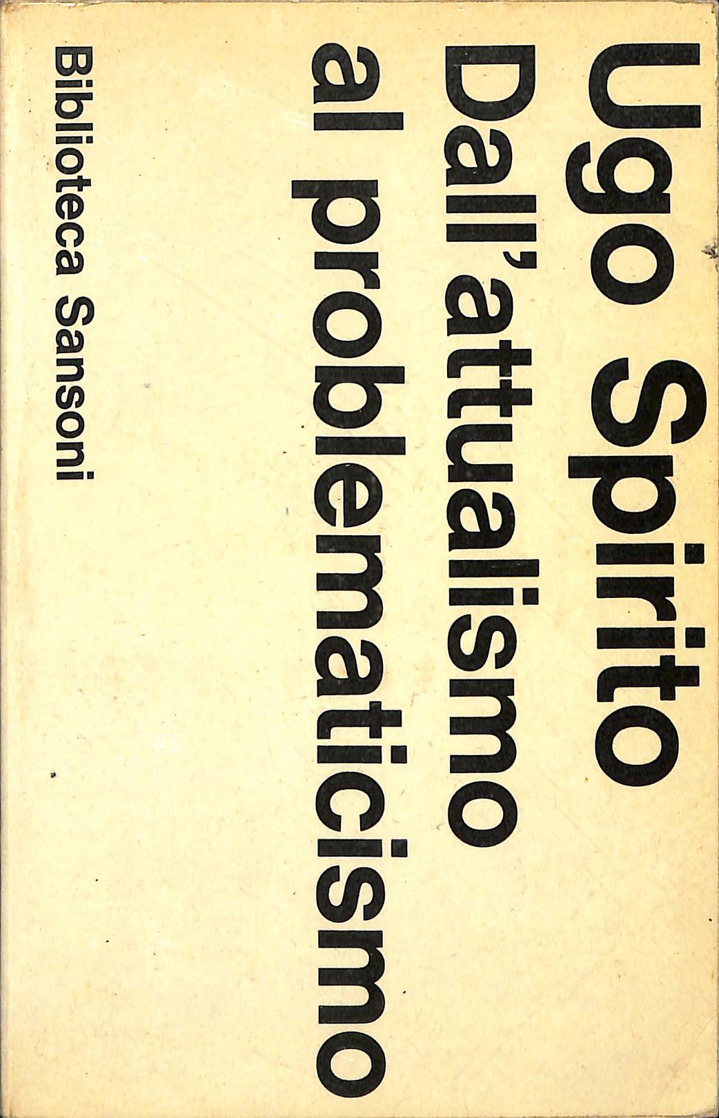 Dall'attualismo al problematicismo