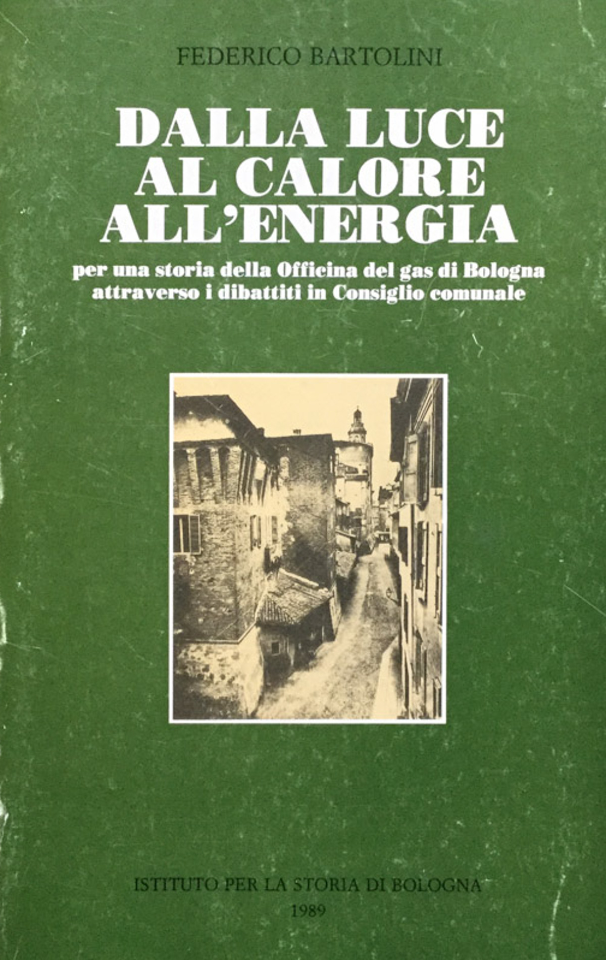 Dalla luce al calore all'energia. Per una storia della Officina …