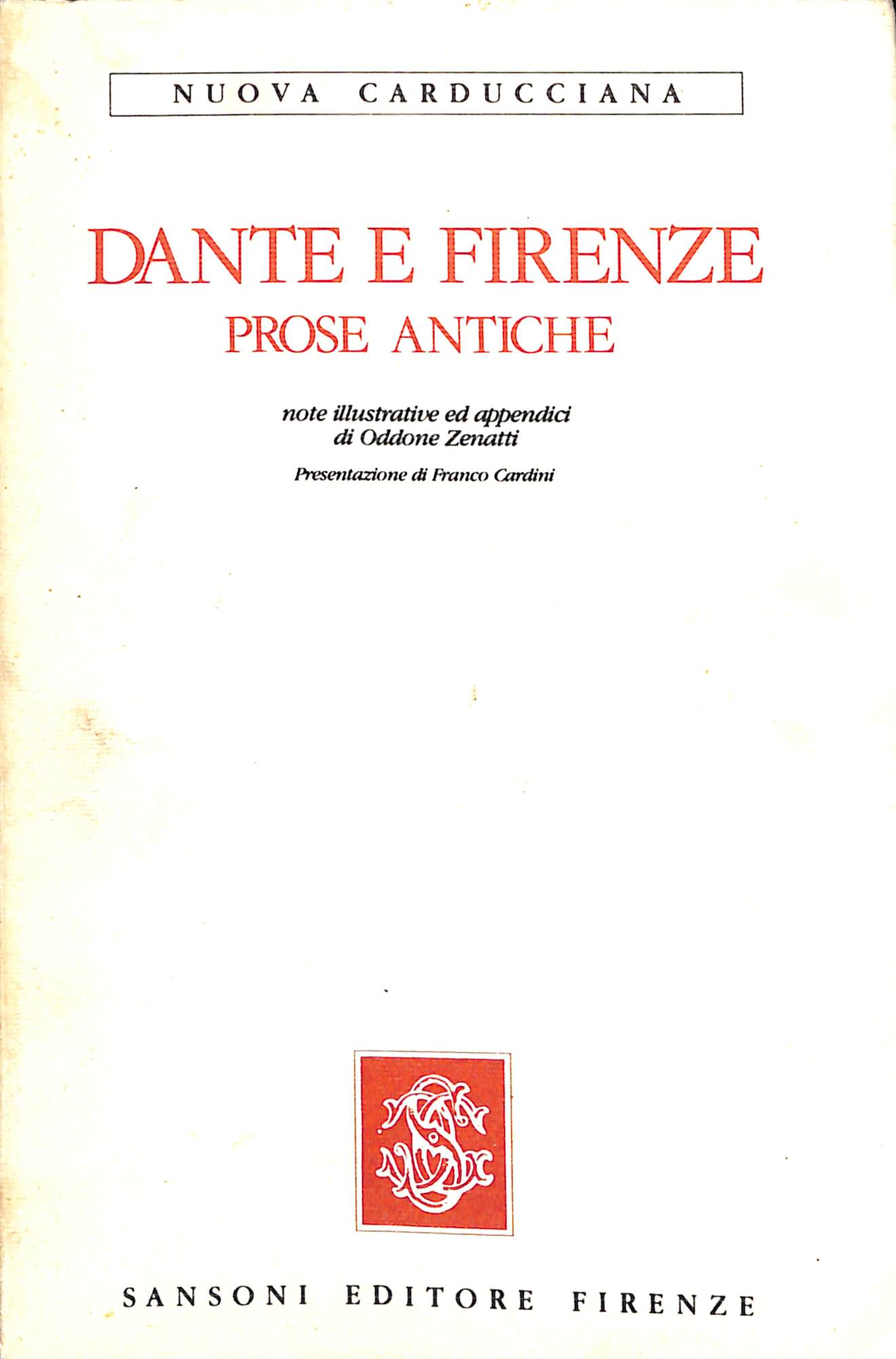 Dante e Firenze : prose antiche