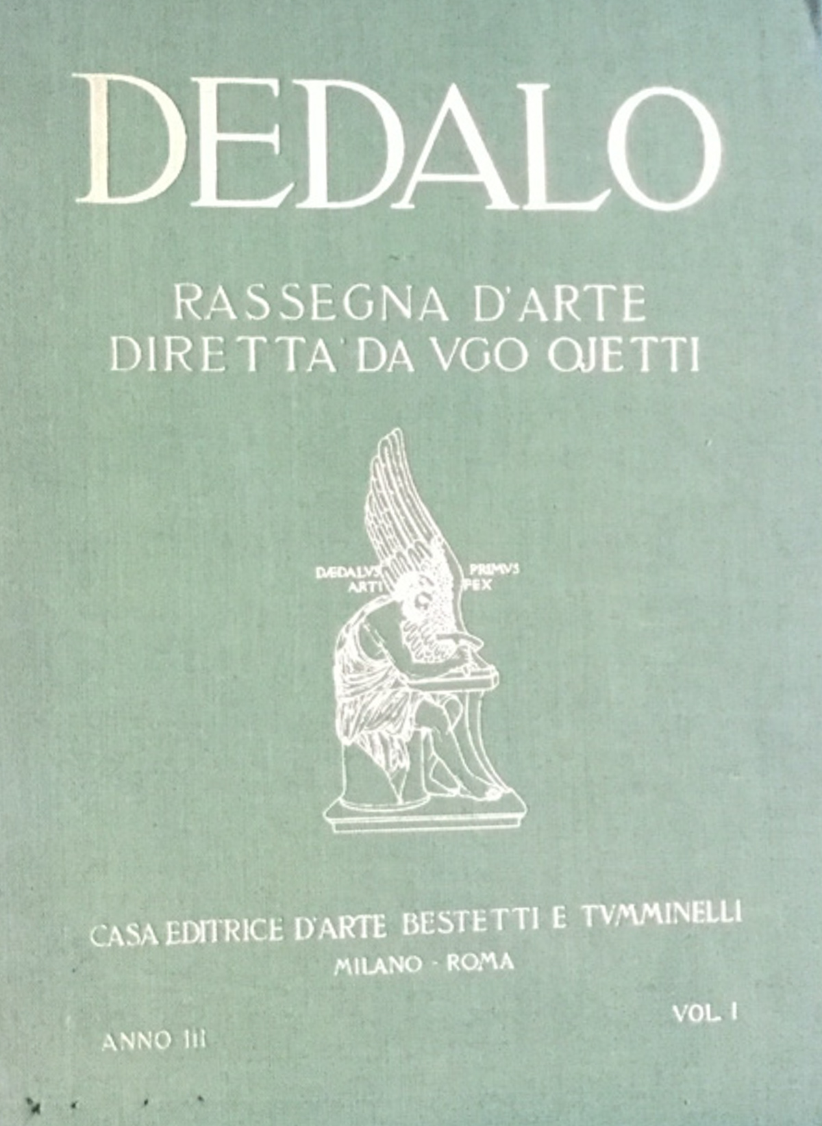 Dedalo. Rassegna d'arte diretta da Ugo Ojetti. 1922 - 1923. …