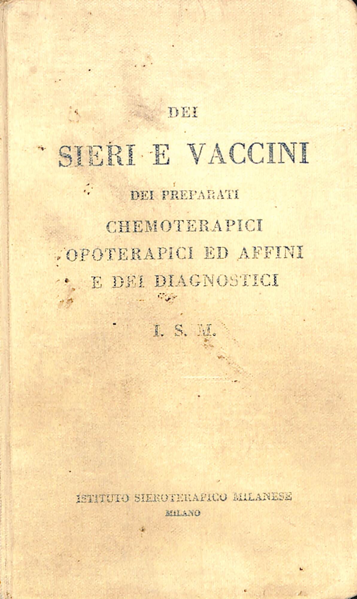 Dei sieri e dei vaccini : dei preparati chemoterapici opoterapici …