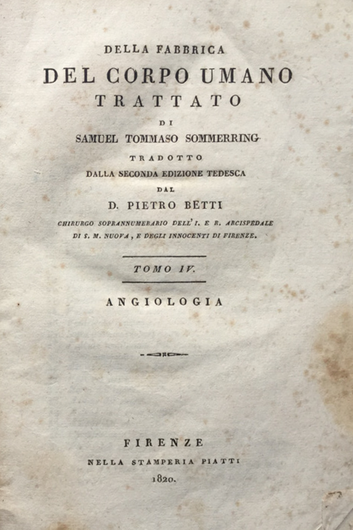 Della fabbrica del corpo umano. Trattato di S.T. Sommerring. Tomo …