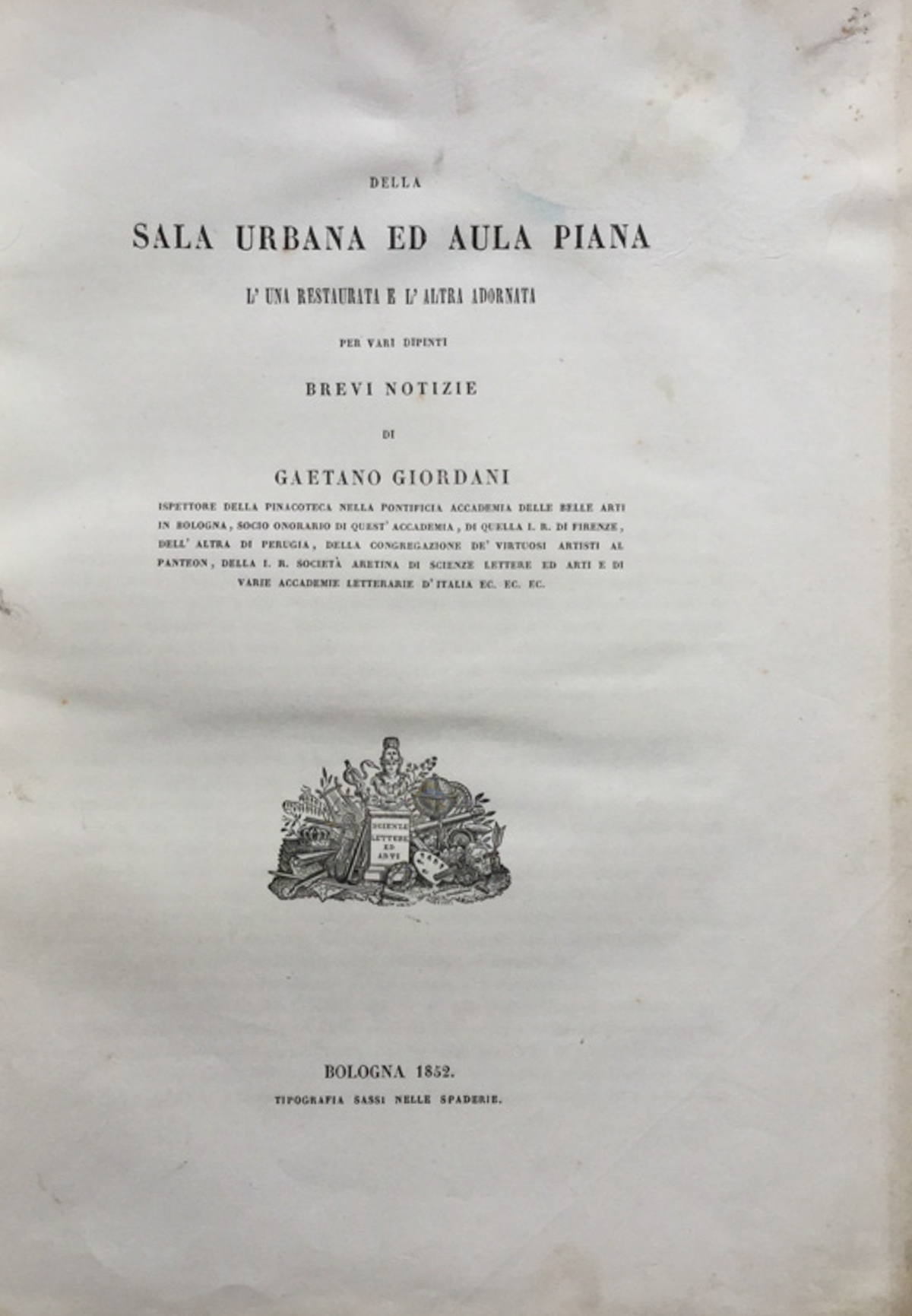 Della Sala Urbana ed Aula Piana l'una restaurata e l'altra …