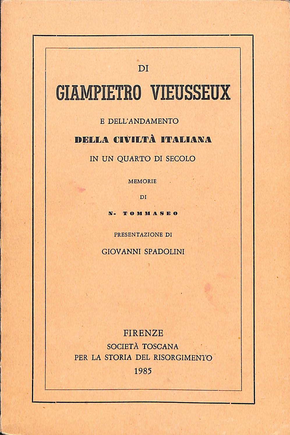 Di Giampietro Vieusseux e dell'andamento della civiltà italiana in un …