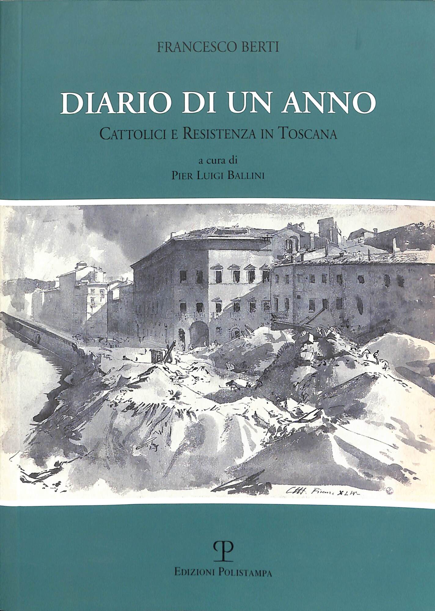 Diario di un anno : cattolici e Resistenza in Toscana