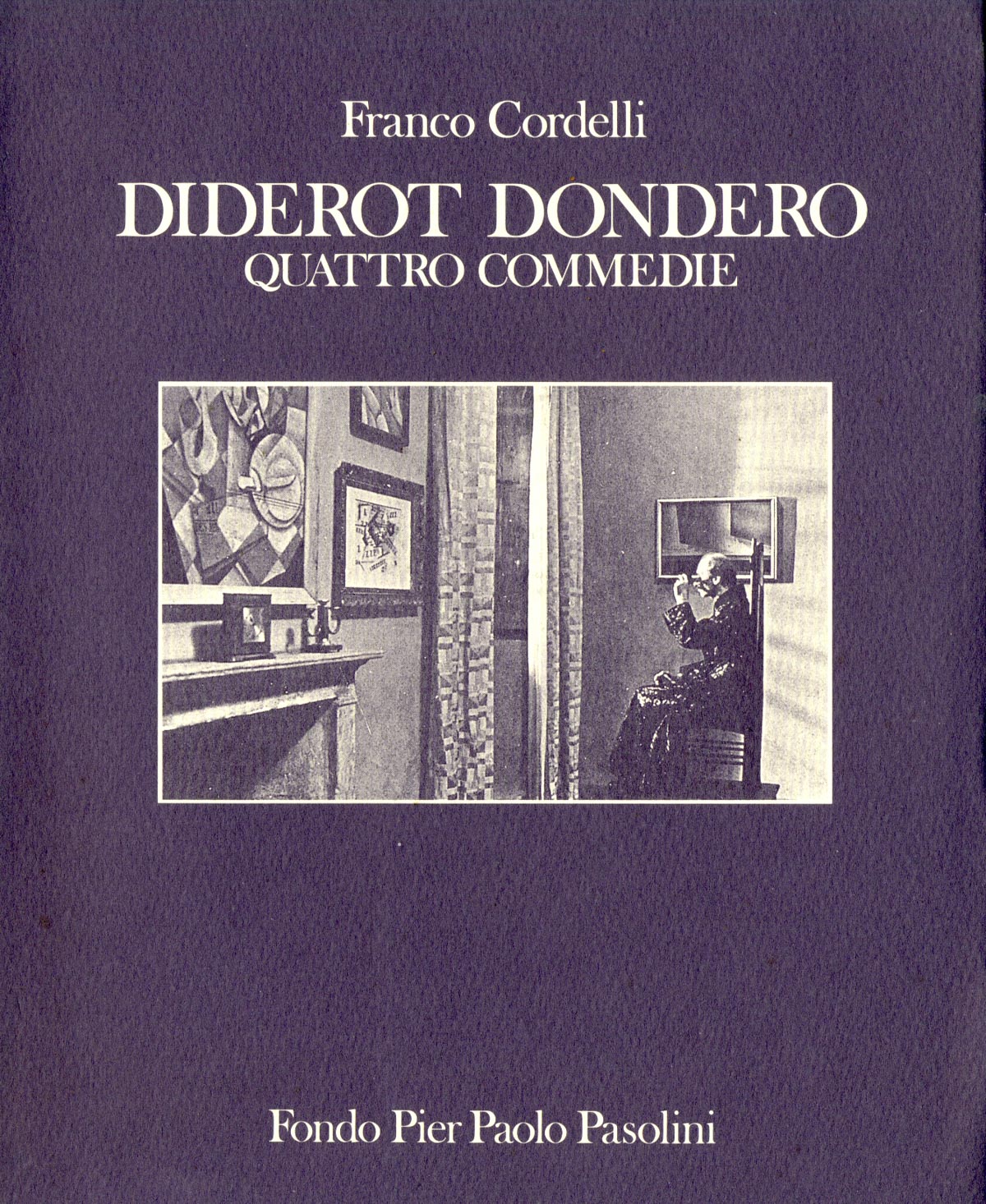Diderot Dondero. Quattro commedie