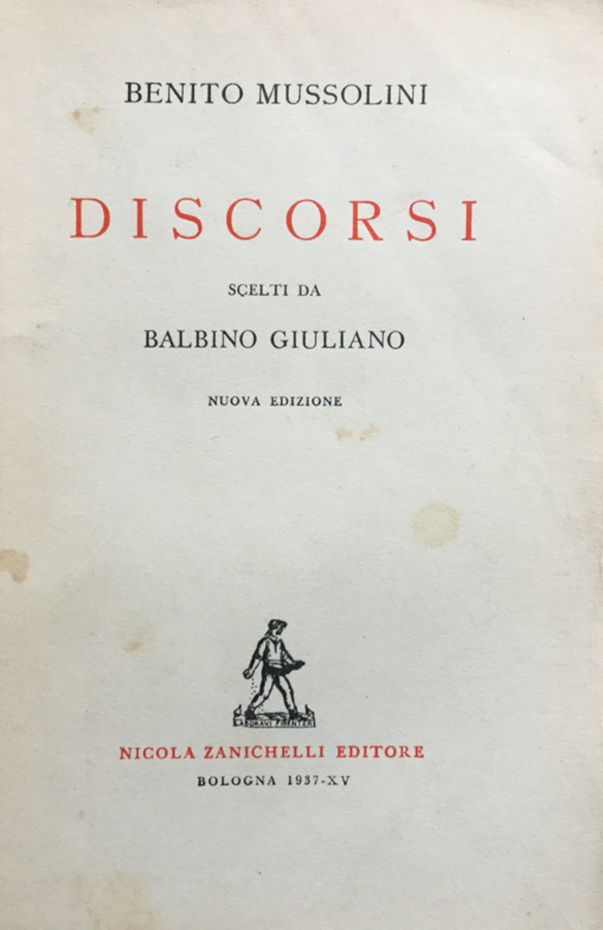 Discorsi scelti da Balbino Giuliano. Nuova ediz.
