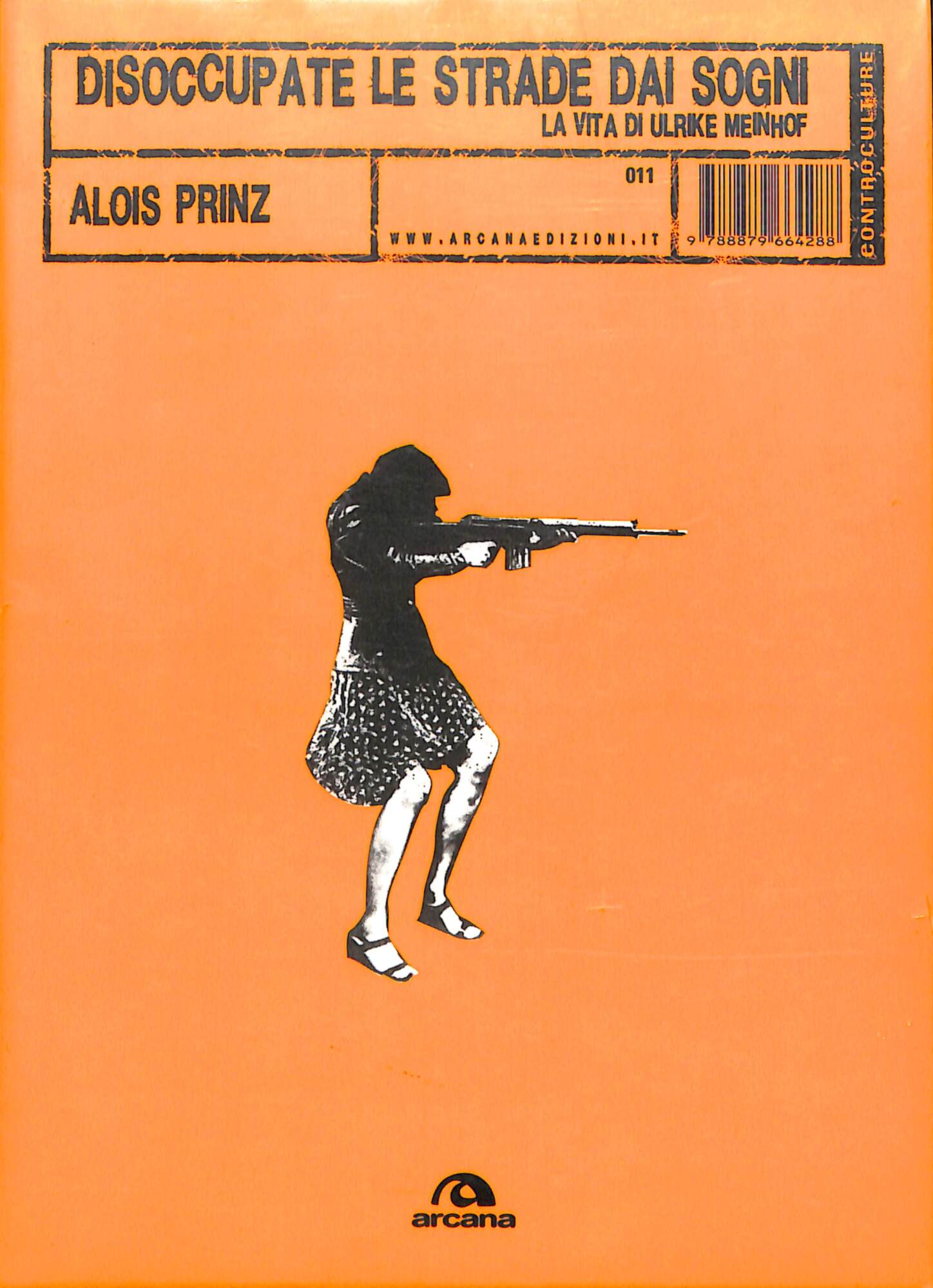 Disoccupate le strade dai sogni. La vita di Ulrike Meinhof