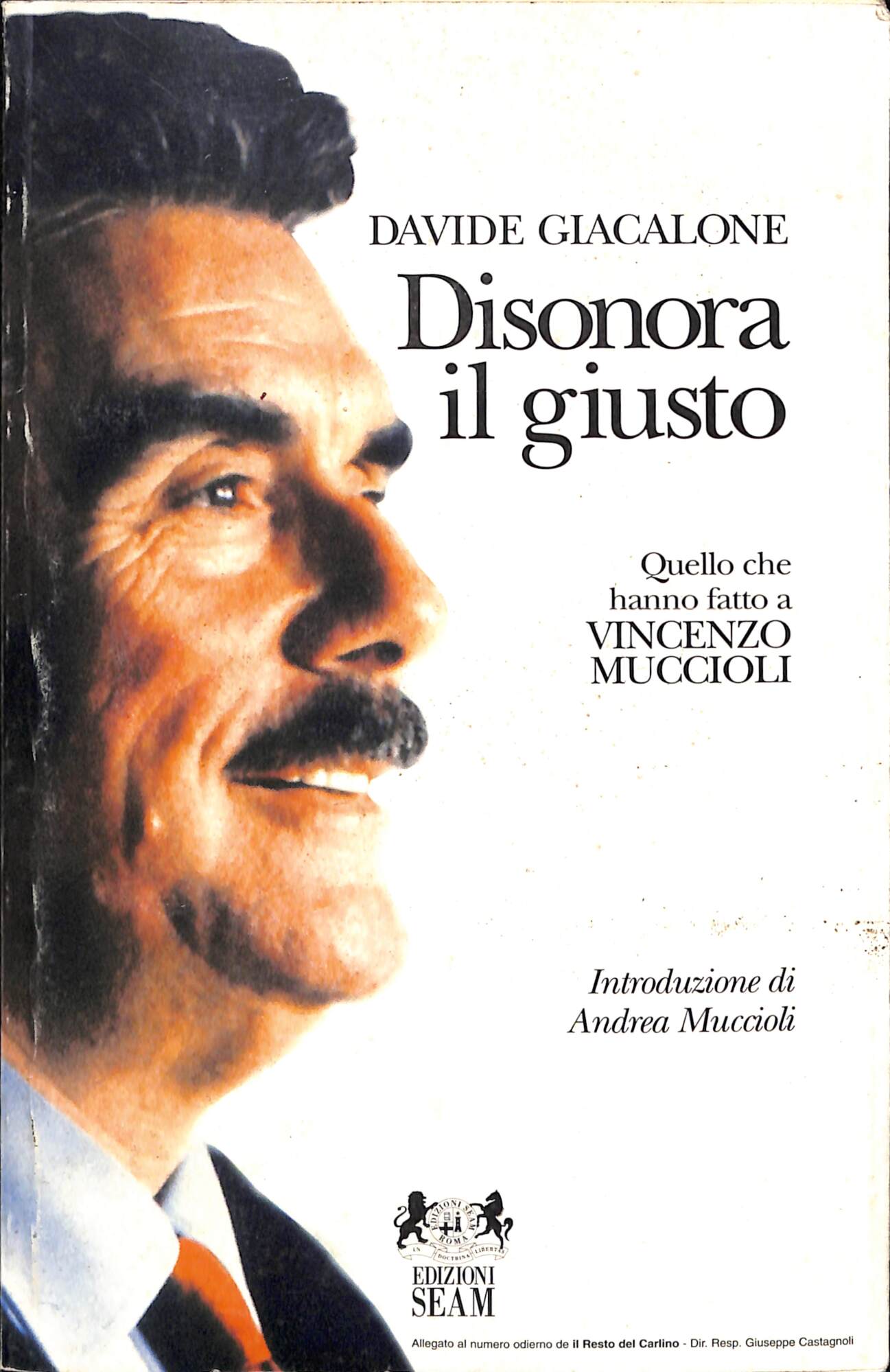 Disonora il giusto : quello che hanno fatto a Vincenzo …