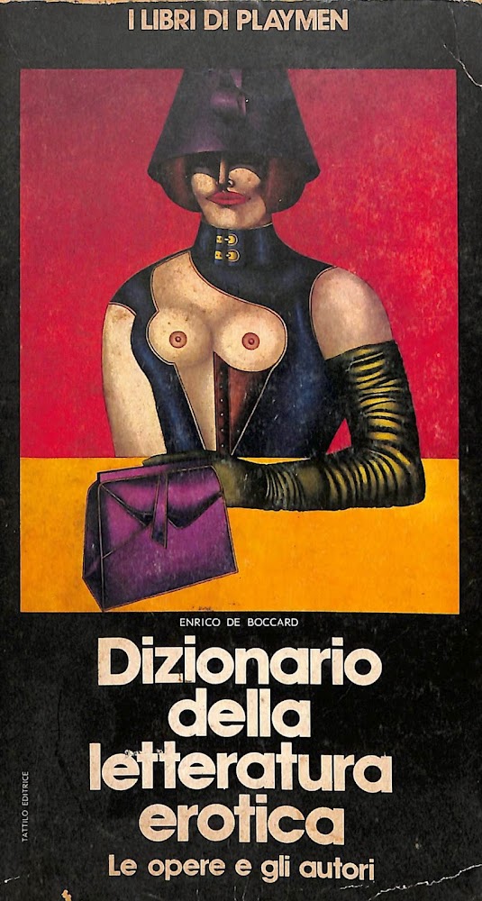 Dizionario della letteratura erotica : le opere e gli autori