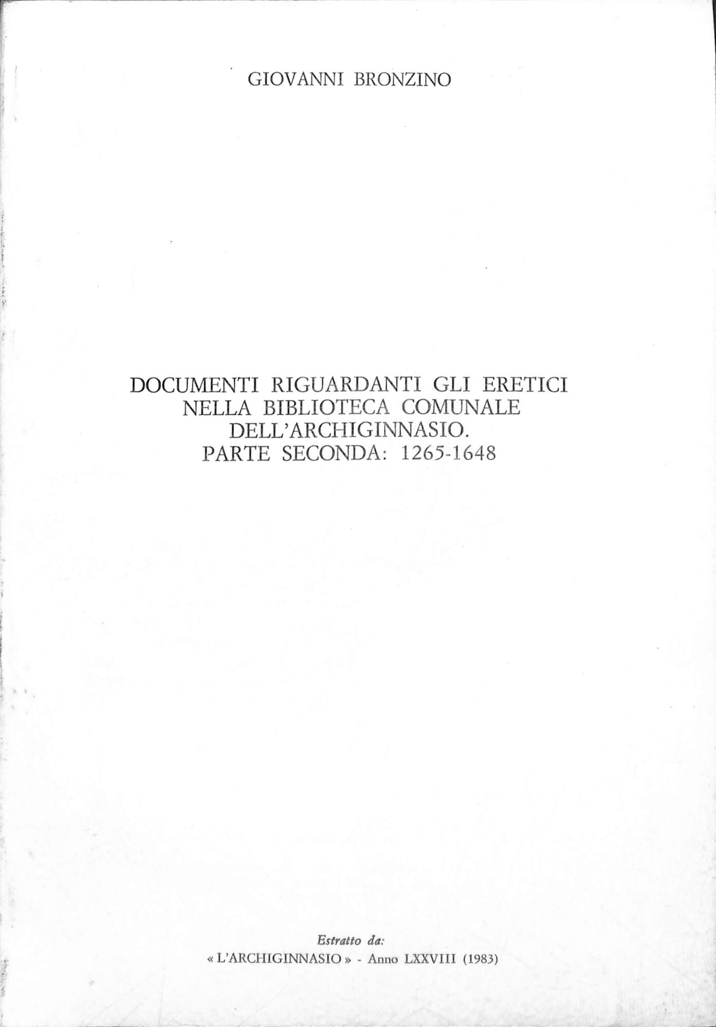Documenti riguardanti gli eretici nella Biblioteca comunale dell'Archiginnasio : parte …